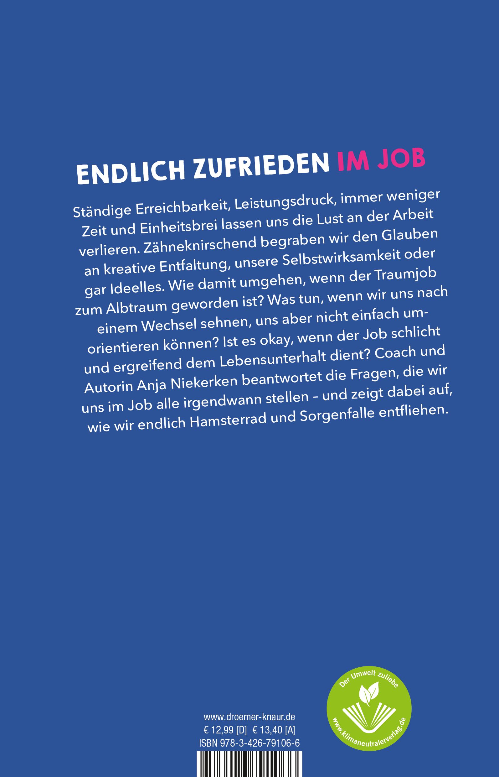Buchrücken. Titel: Endlich zufrieden im Job. Text über Job-Frust und Lösungen. Autorin: Anja Niekerk. Verlag: Droemer Knaur. Umweltzeichen.