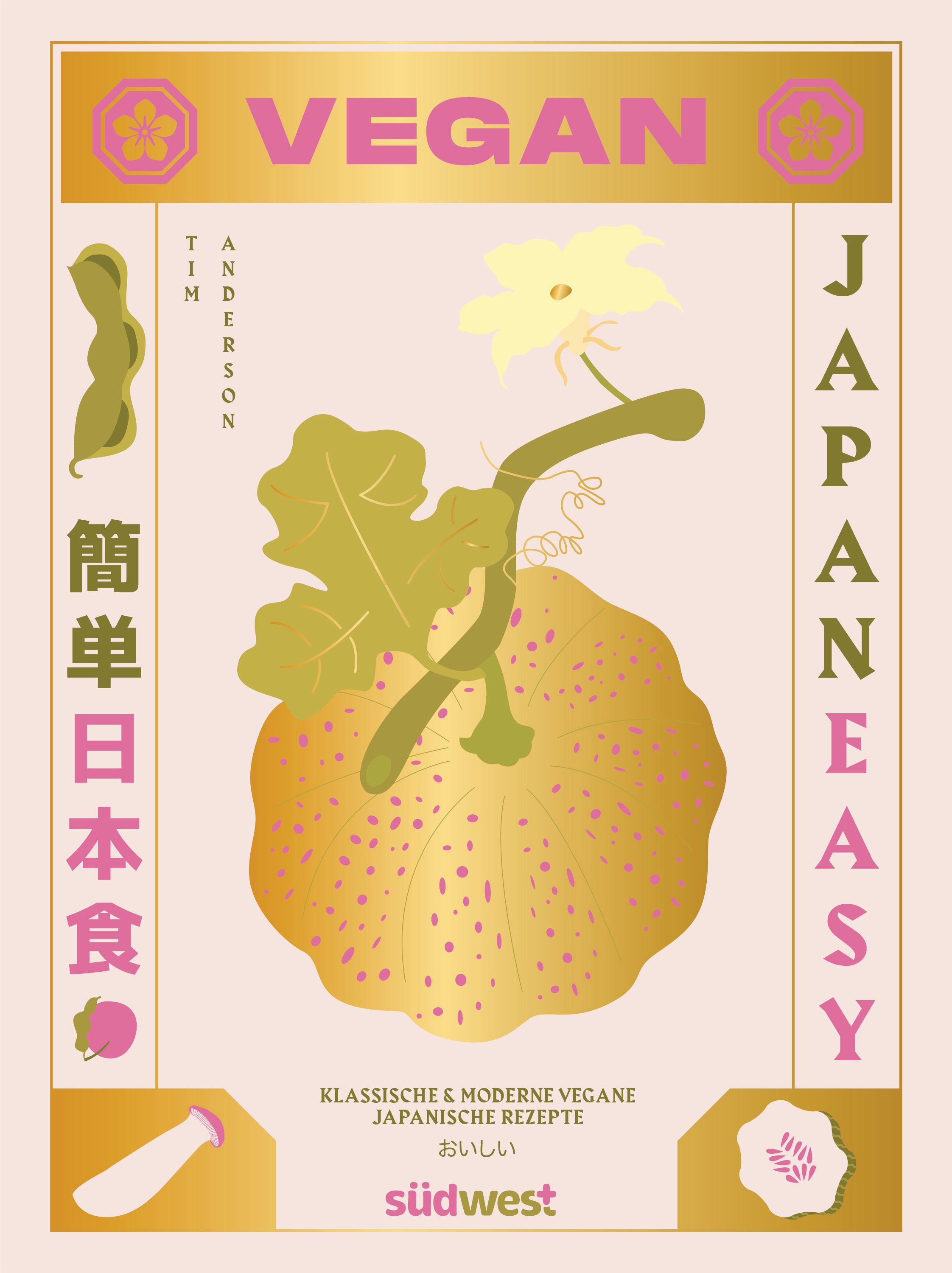 Buchcover mit goldener Illustration einer Kürbisblüte. Titel: JAPAN EASY VEGAN. Autor: Tim Anderson. Verlag: südwest.