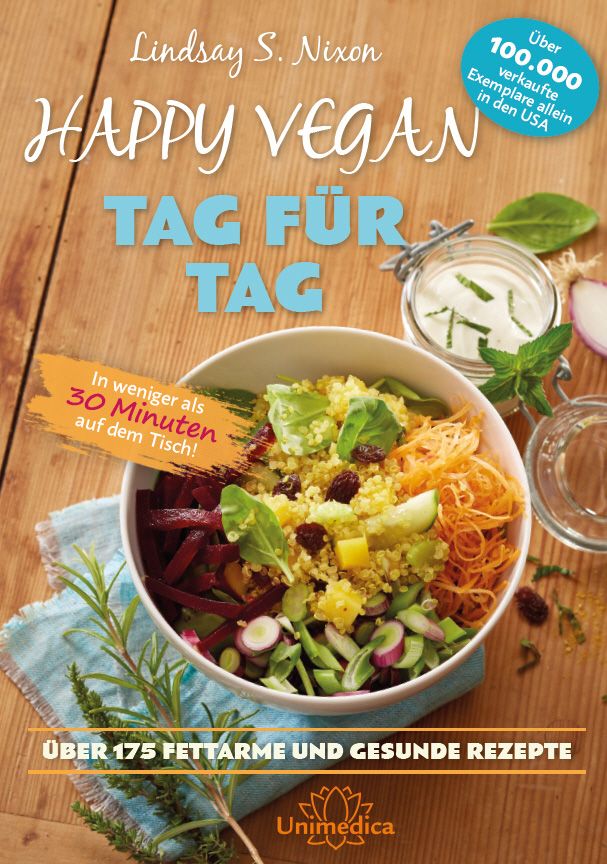 Buchcover: "Happy Vegan Tag für Tag". Titel und Autor. Schüssel mit Salat. Text: Über 175 fettarme Rezepte. Unimedica Logo.