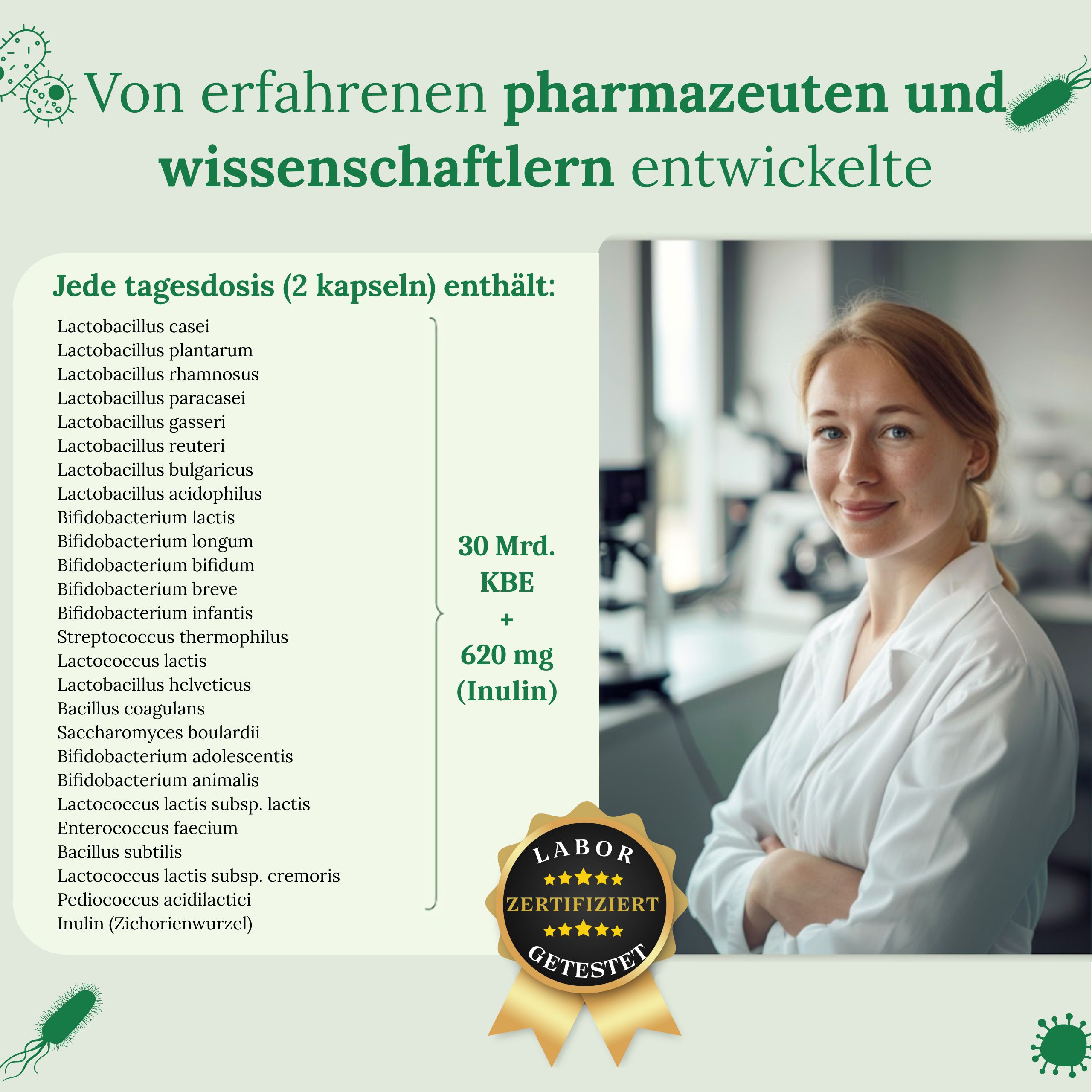 Frau im weißen Kittel mit Text und Inhaltsstoffen. Text: 30 Mrd. KBE + 620 mg (Inulin). Labor zertifiziert.