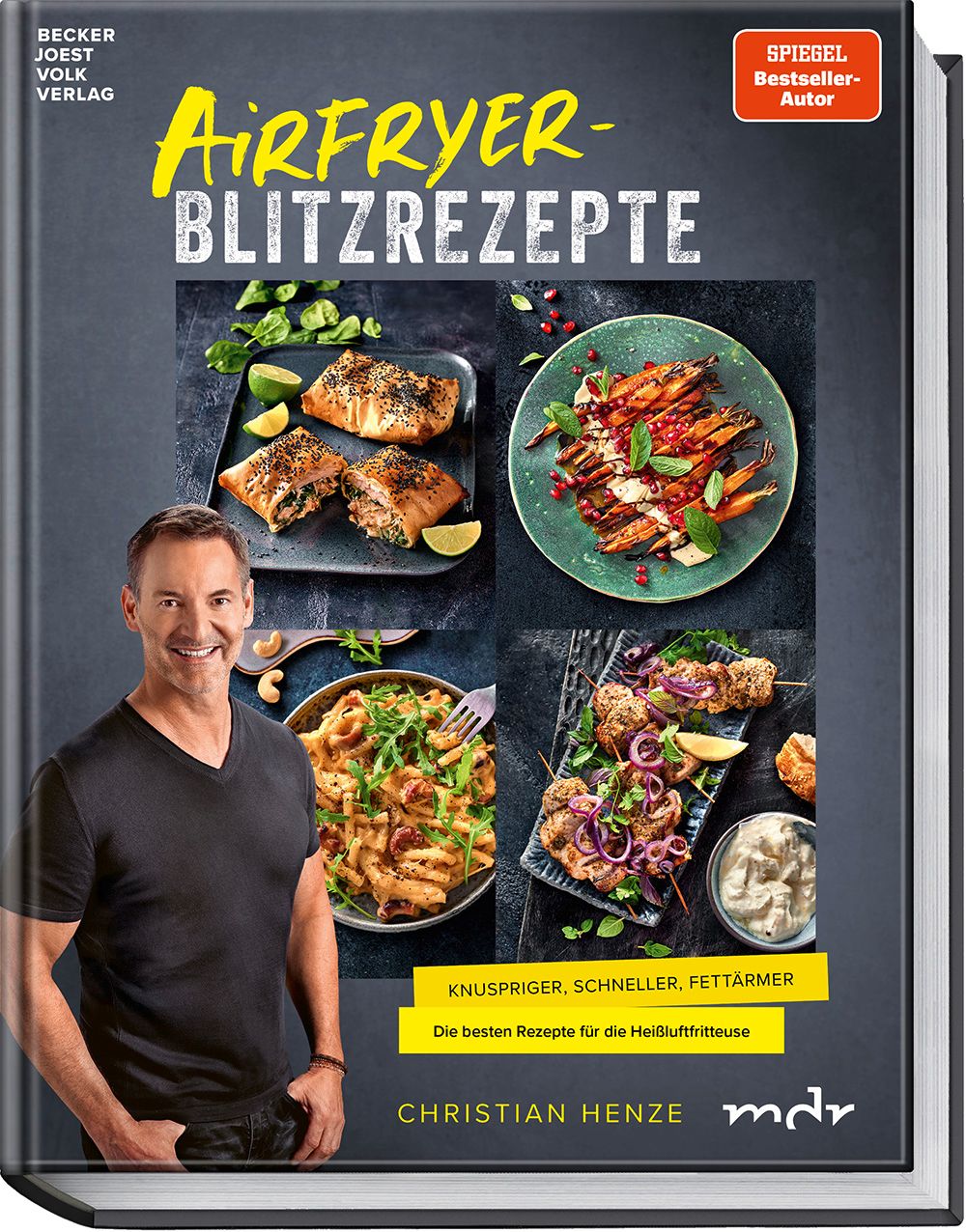 Buchcover mit dem Titel "Airfryer-Blitzrezepte". Autor Christian Henze. Auf dem Cover sind Speisen abgebildet, sowie ein Mann.