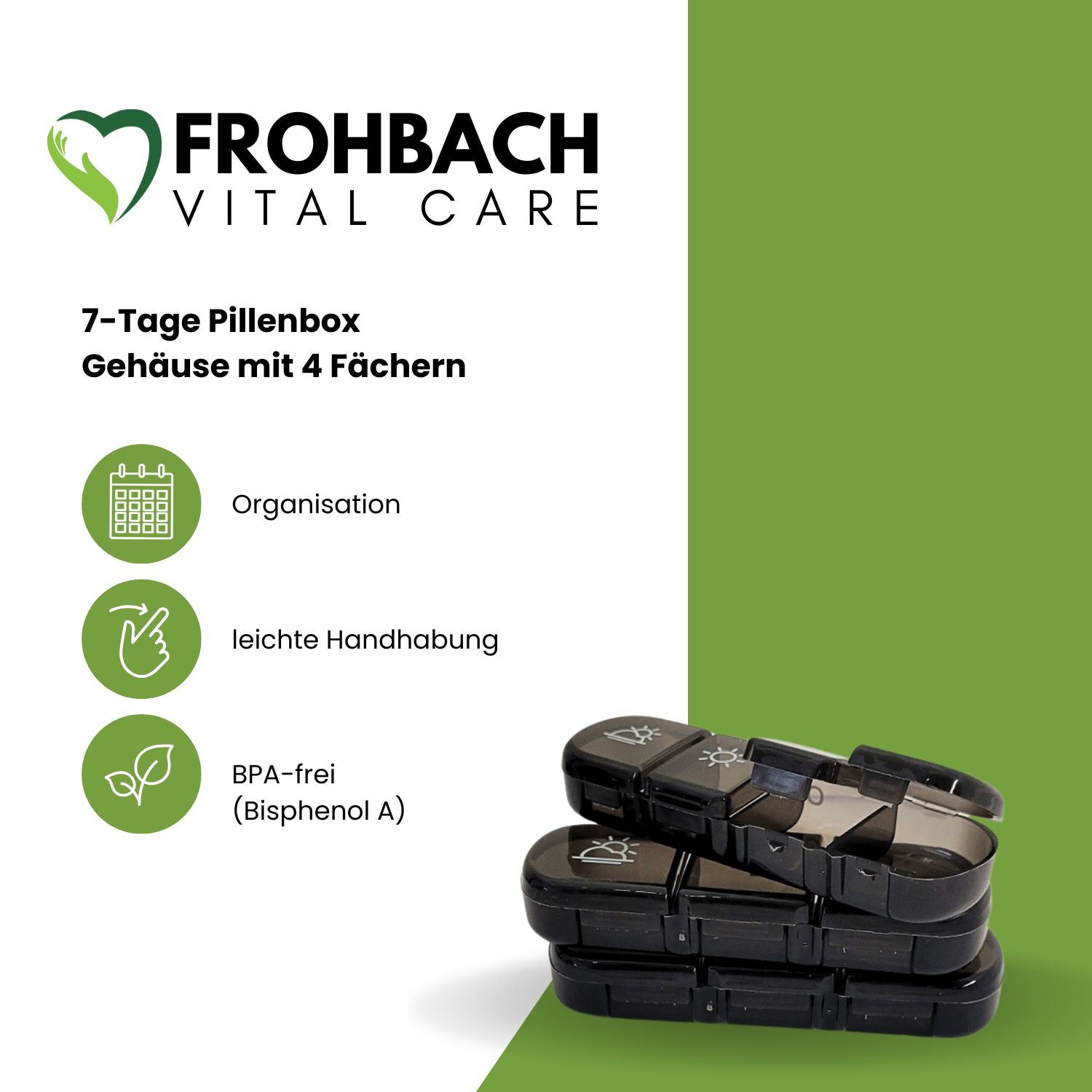 Tablettenbox mit 4 Fächern, schwarz. Text: Frohbach Vital Care, 7-Tage Pillenbox, Gehäuse mit 4 Fächern.