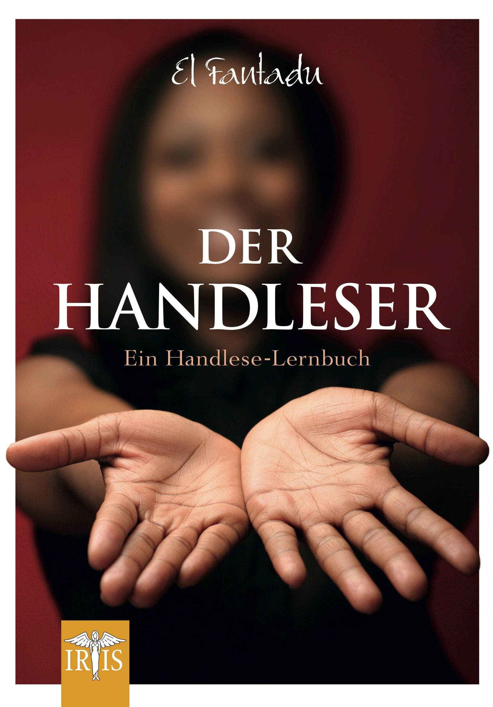 Buchcover mit Titel "Der Handleser". Im Hintergrund Hände, im Vordergrund der Titel. Logo IRIS.