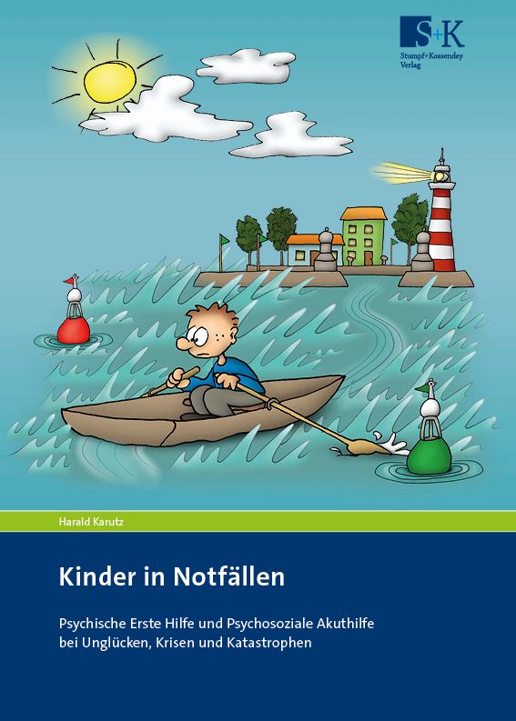 Buchcover mit Illustration. Titel: Kinder in Notfällen. Untertitel: Psychische Erste Hilfe. Autor: Harald Karutz. Verlag: S+K.