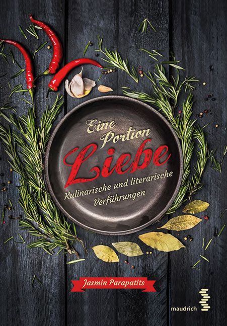 Buchcover mit Titel "Eine Portion Liebe". Roter Schriftzug "Liebe" in einer Pfanne, umgeben von Kräutern und Gewürzen.