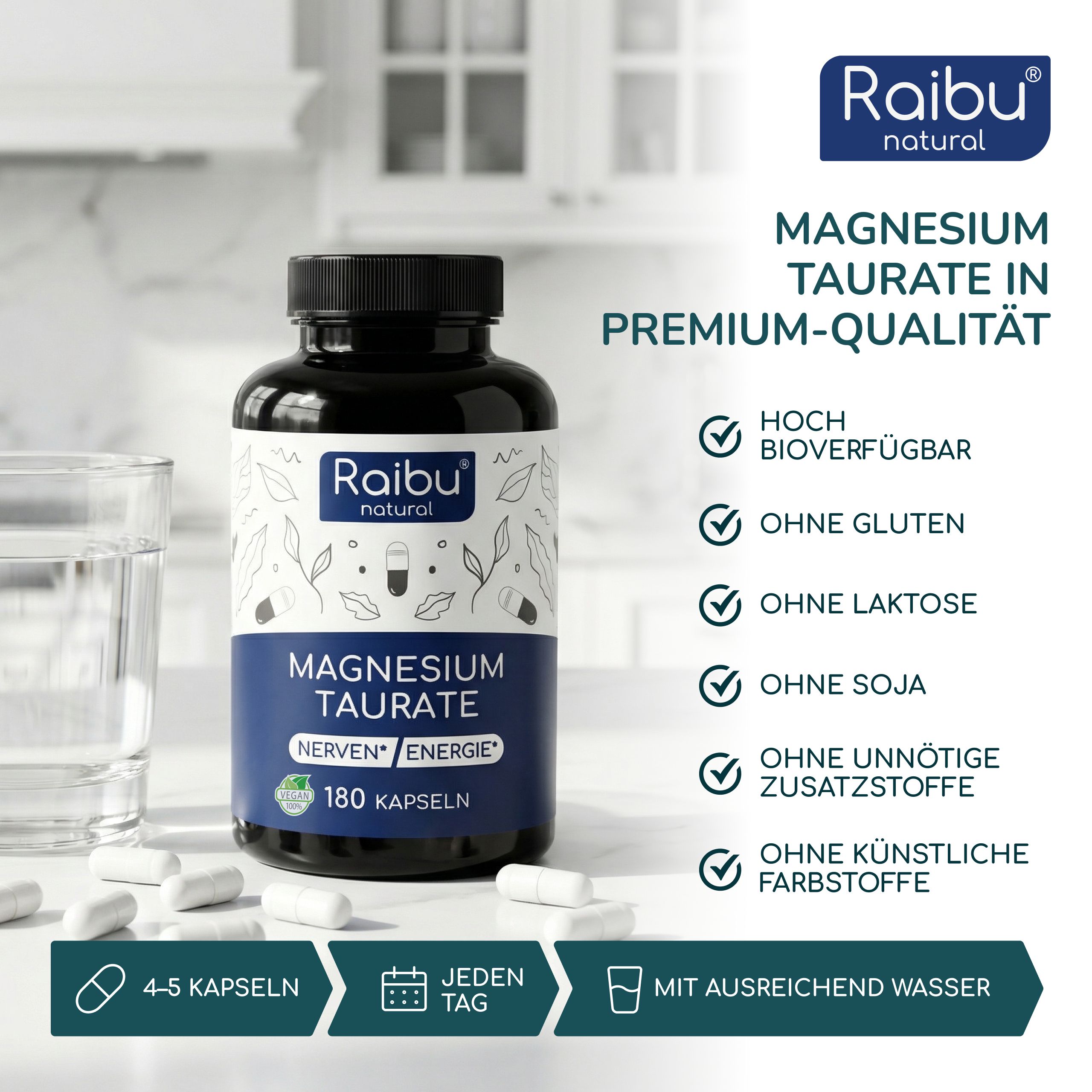 Produktflasche mit Kapseln und Wasserglas. Text: Raibu natural, Magnesium Taurat. Premium-Qualität. Ohne Gluten, Laktose, Soja, Zusatzstoffe.