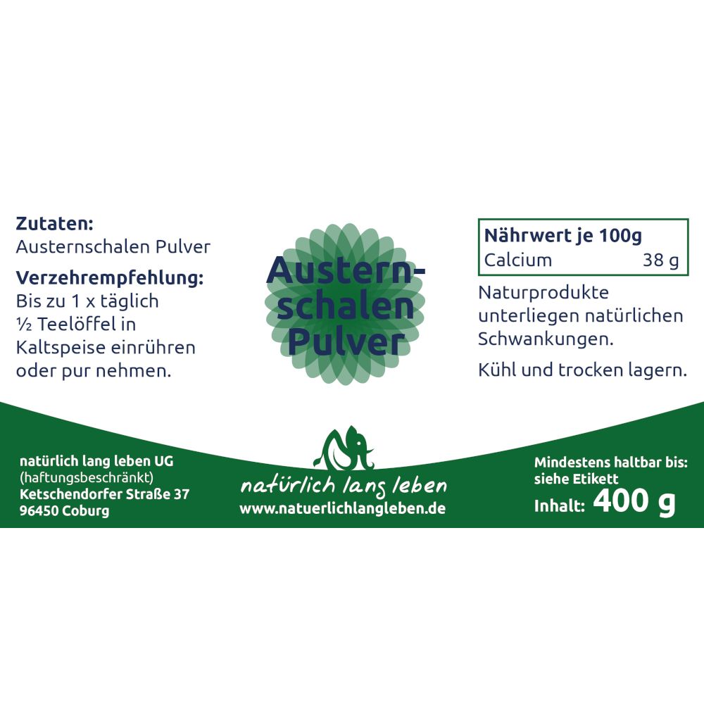 Etikett mit Produktinformationen. Aufschrift: Austernschalen Pulver. Enthält Nährwertangaben und Inhaltsstoffe. Inhalt: 400 g.