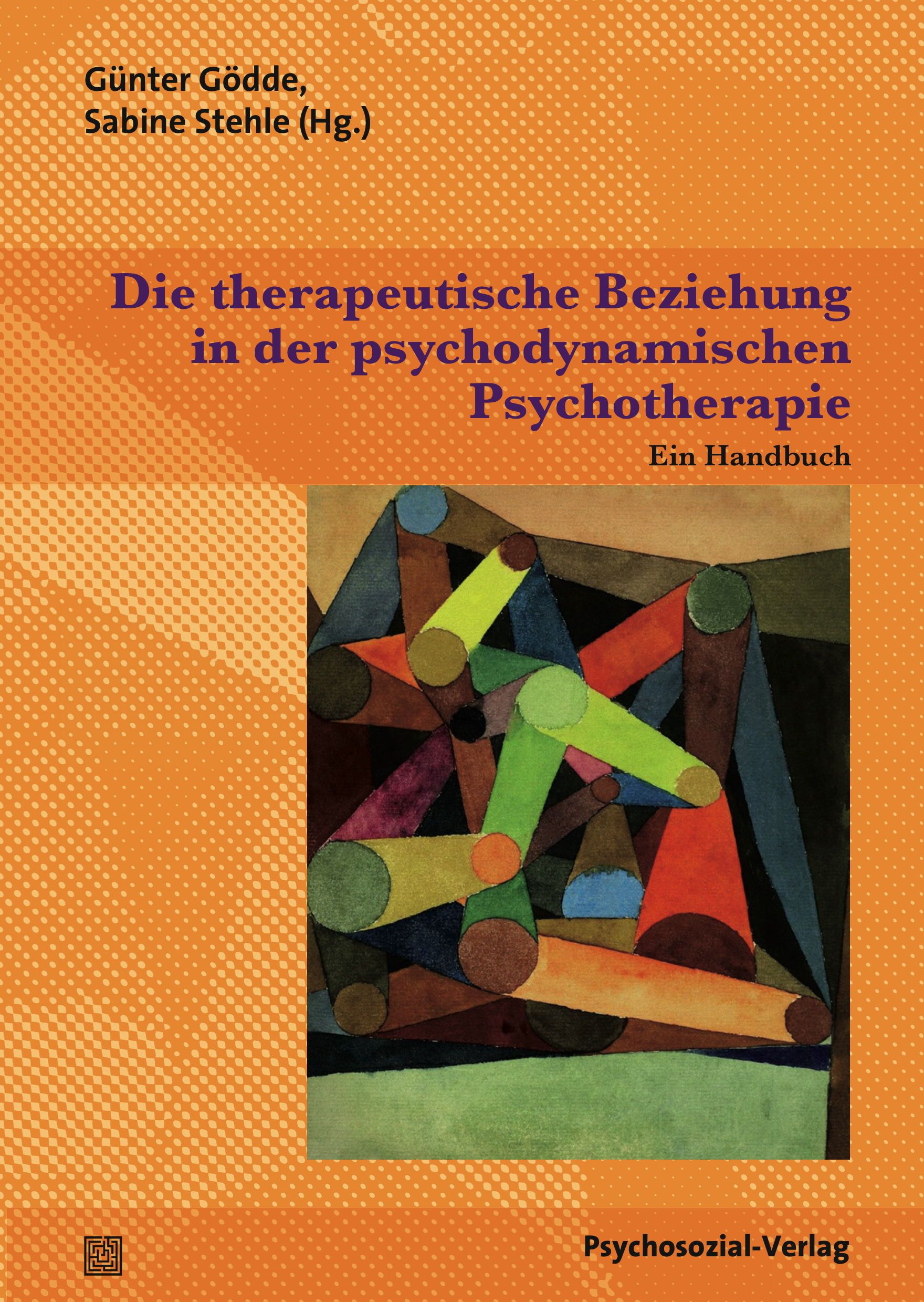 Buchcover: "Die therapeutische Beziehung in der psychodynamischen Psychotherapie". Autoren: Gödde, Stehle. Verlag: Psychosozial-Verlag.