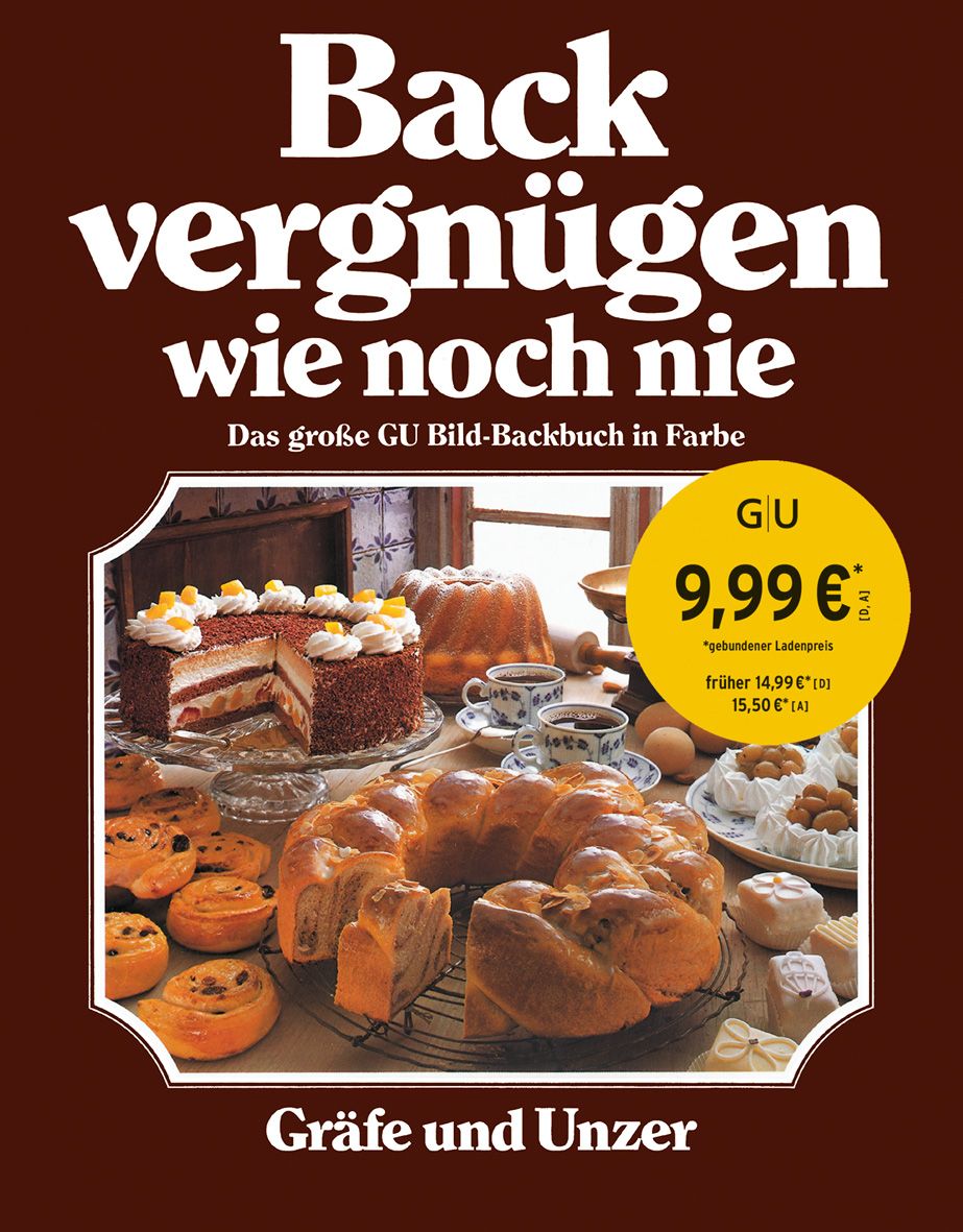 Buchcover mit Titel "Backvergnügen wie noch nie". Darunter "Das große GU Bild-Backbuch in Farbe". Preis- und Markenhinweis.