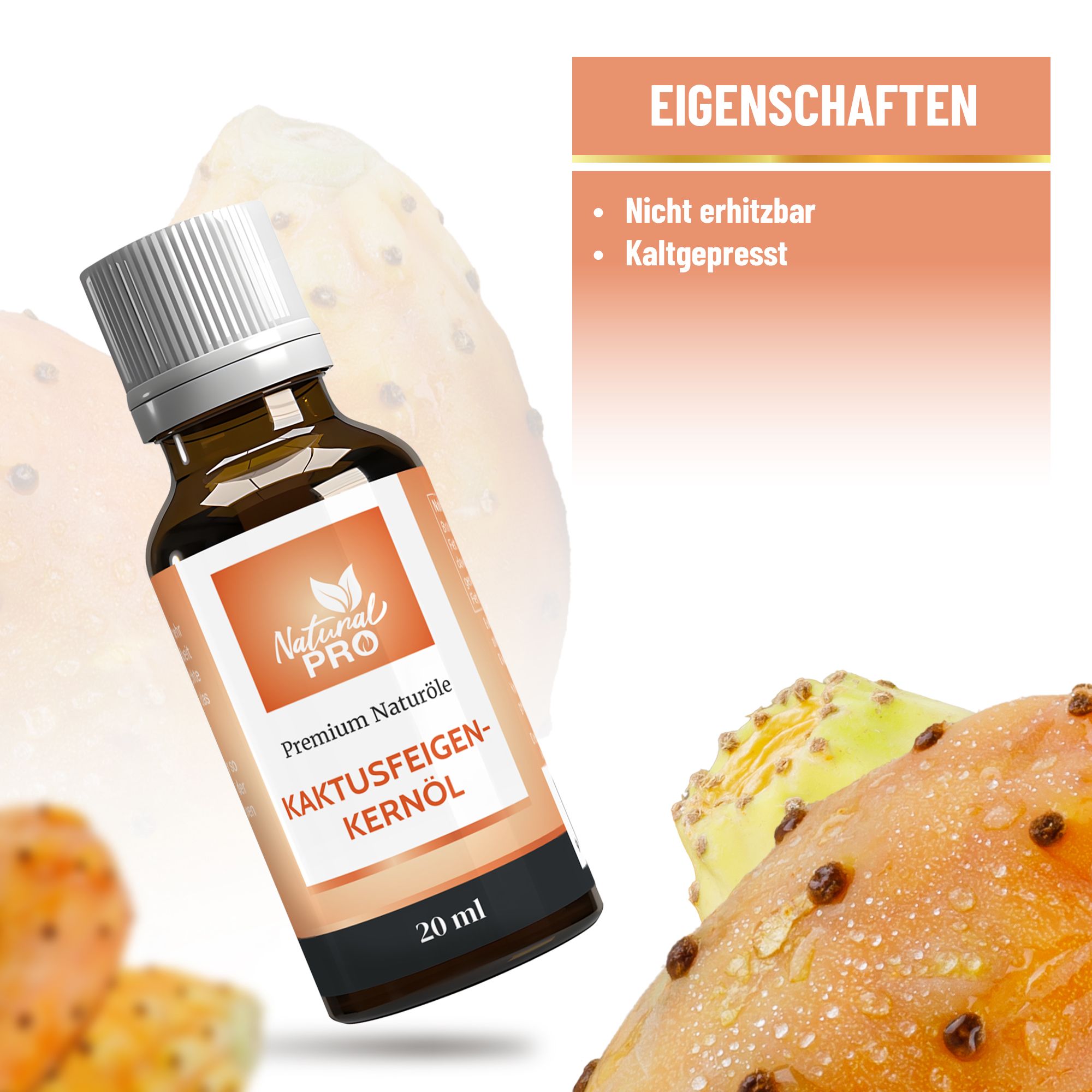 Braune Flasche Natural Pro Kaktusfeigenkernöl, 20 ml, vor Hintergrund mit Kaktusfeigen. Eigenschaften: nicht erhitzbar, kaltgepresst.