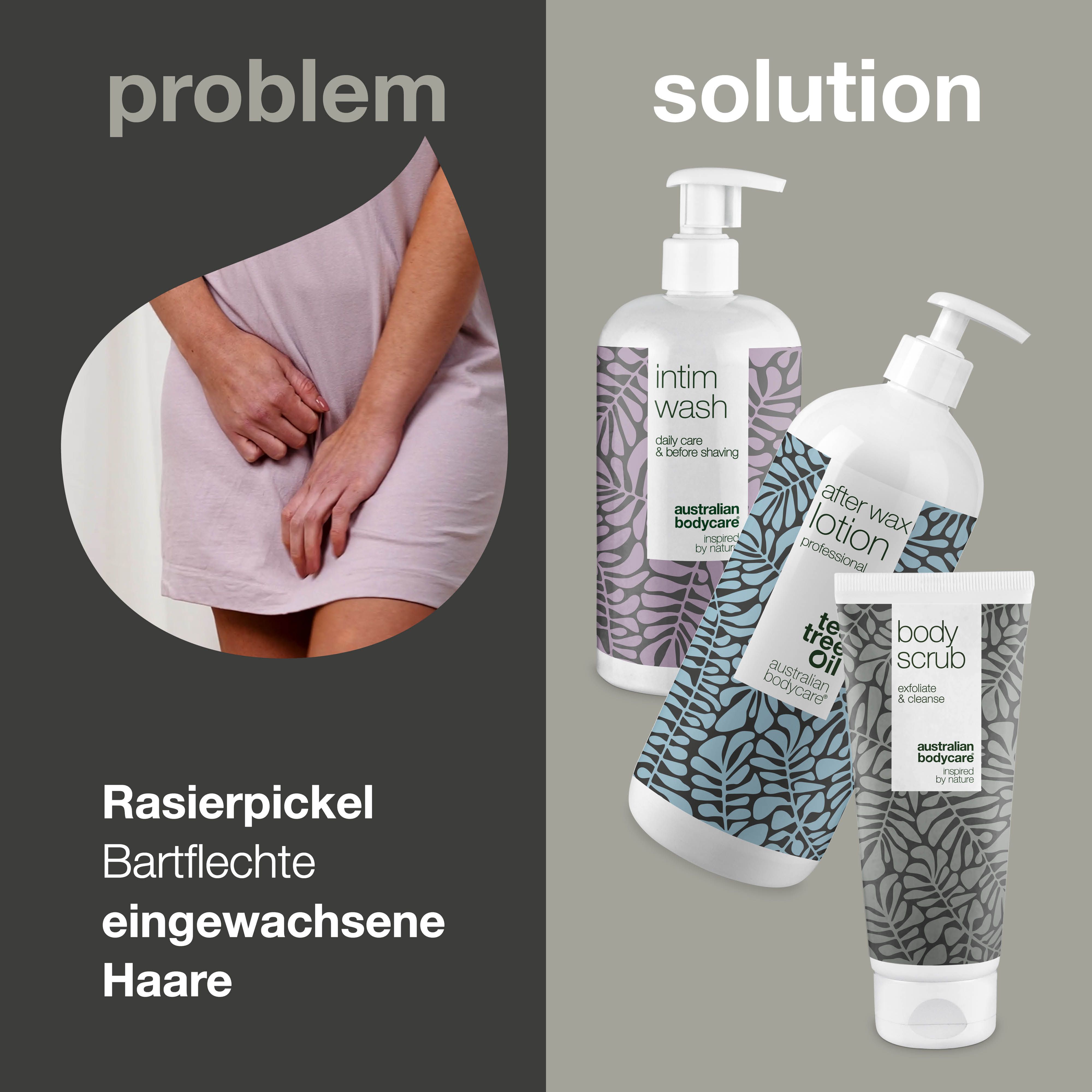 Problem: Frau mit Rasierpickeln. Lösung: Intim Wash, After Wax Lotion, Body Scrub. Text in Deutsch.