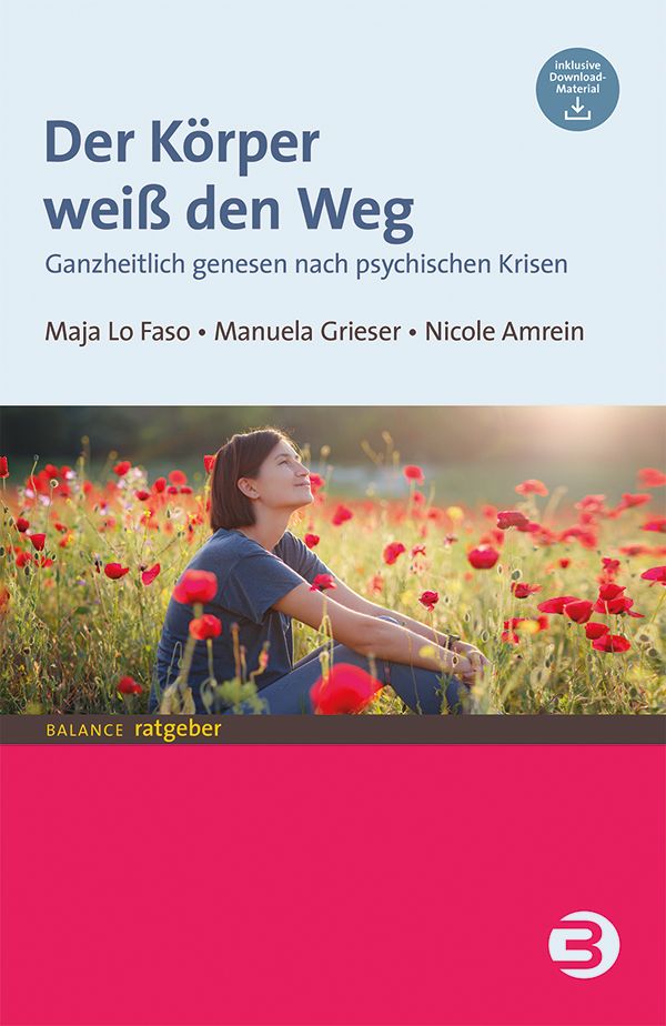 Buchcover: "Der Körper weiß den Weg". Titel, Autoren, und Logo. Frau sitzt in Blumenwiese. Inklusive Download-Material.