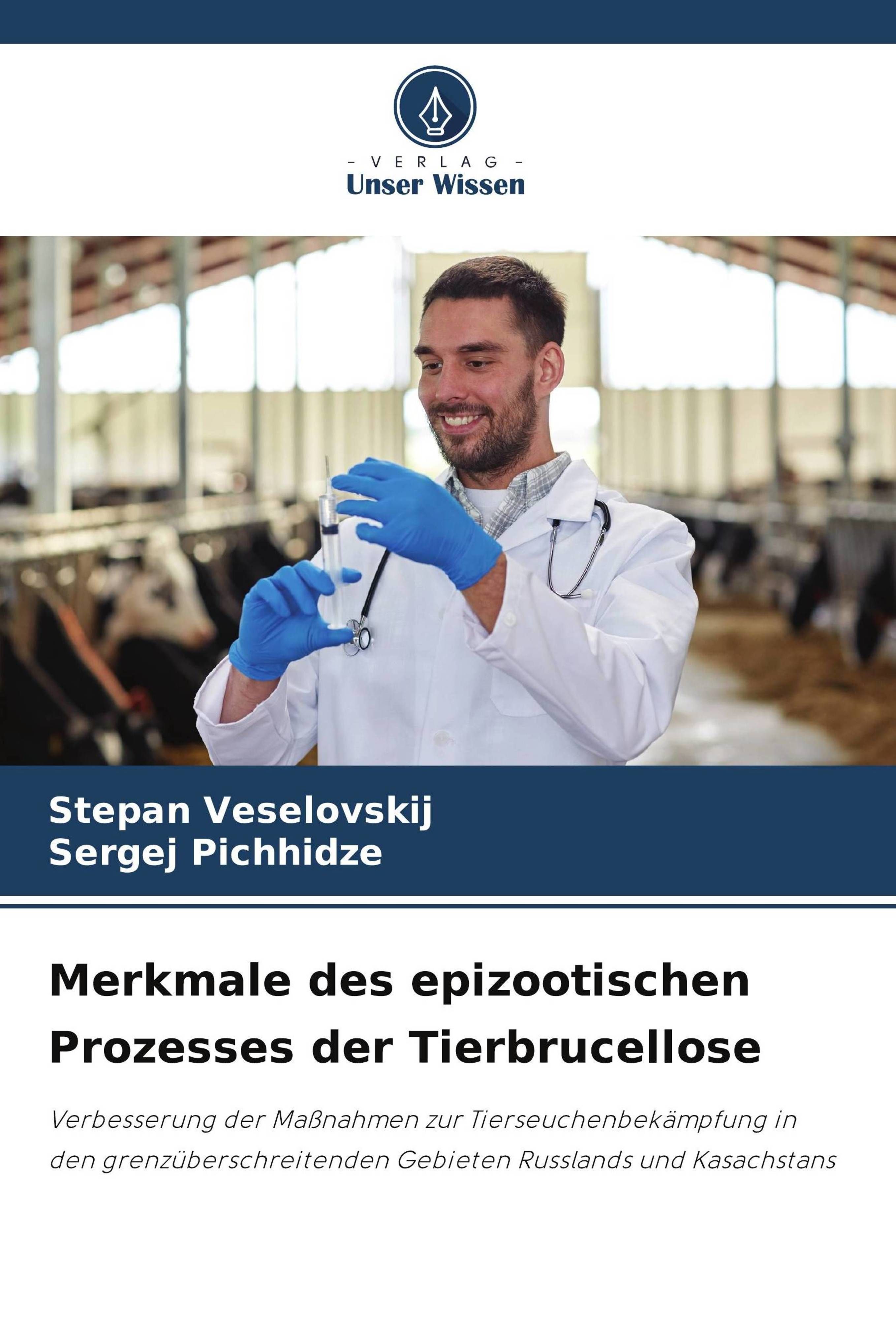 Merkmale des epizootischen Prozesses der Tierbrucellose Verbesserung der Maßnahmen zur Tierseuche...