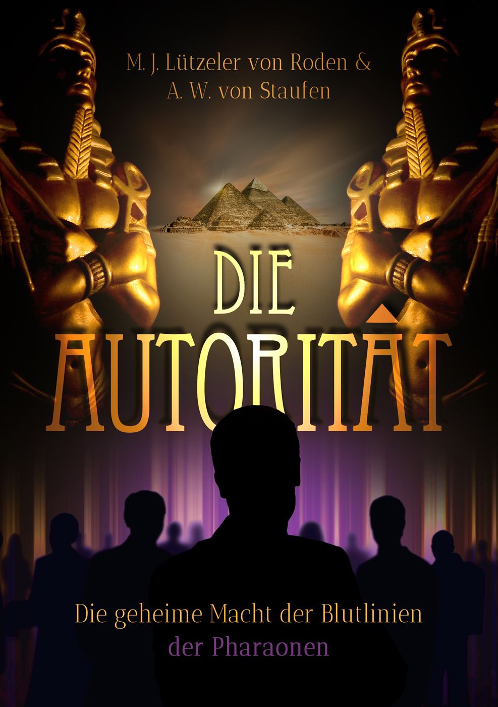 Buchcover mit Titel "DIE AUTORITÄT". Autorennamen und Untertitel "Die geheime Macht der Blutlinien der Pharaonen" sichtbar.