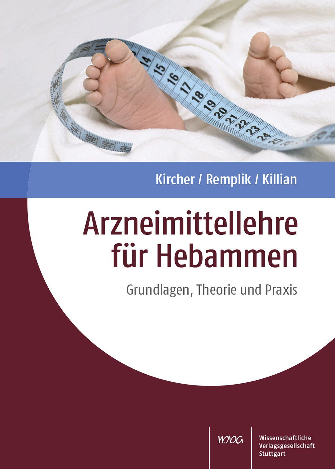 Buchcover: Arzneimittellehre für Hebammen. Titel, Autoren, und Verlag. Babyfüße und Maßband.
