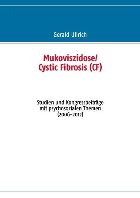 Mukoviszidose/ Cystic Fibrosis  (CF)