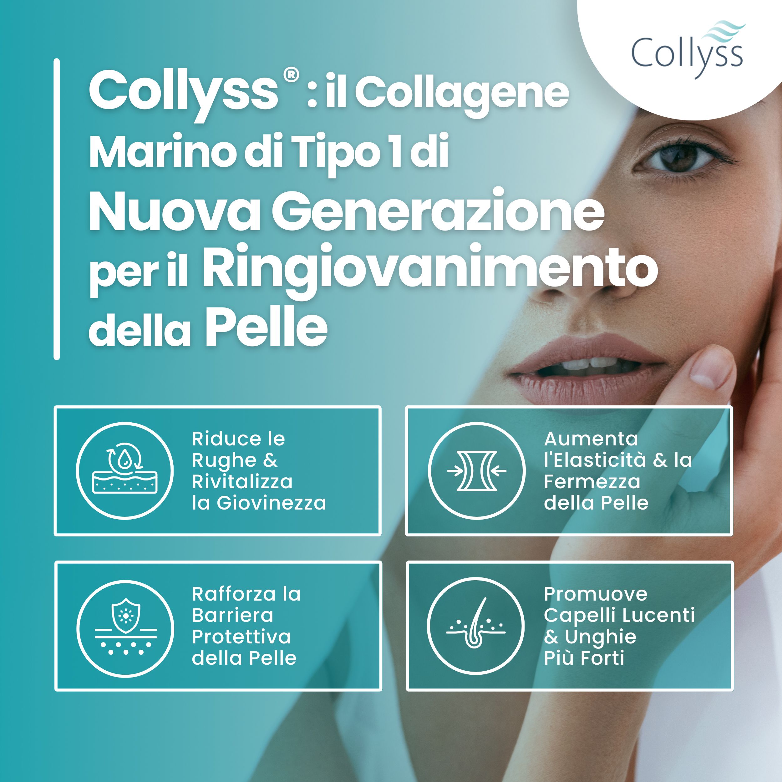 Grafico che mostra i benefici di Collyss®: riduce le rughe, rivitalizza, rafforza la barriera cutanea, favorisce unghie e capelli. Donna.