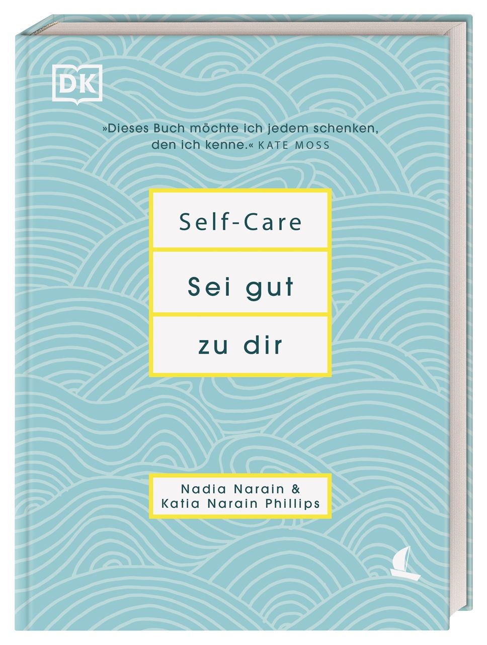 Buch mit blauem Wellenmuster. Titel: Self-Care, Sei gut zu dir. Autoren: Nadia Narain & Katia Narain Phillips. Logo: DK.