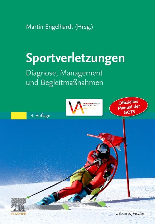 Buchcover: Sportverletzungen, Diagnose, Management und Begleitmaßnahmen. 4. Auflage. Offizielles Manual der GOTS. Skifahrer im Schnee.