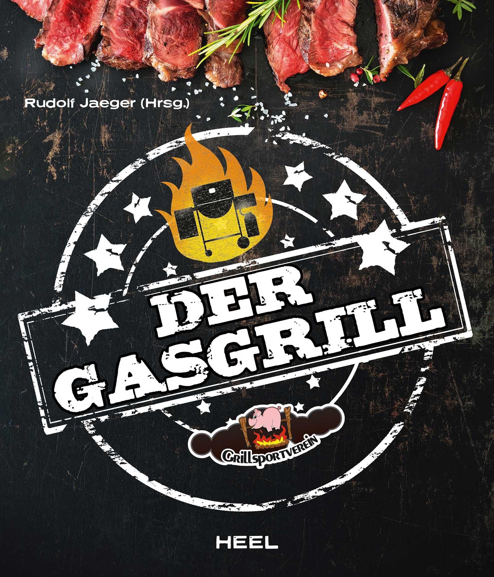 Der Gasgrill Technik & Rezepte