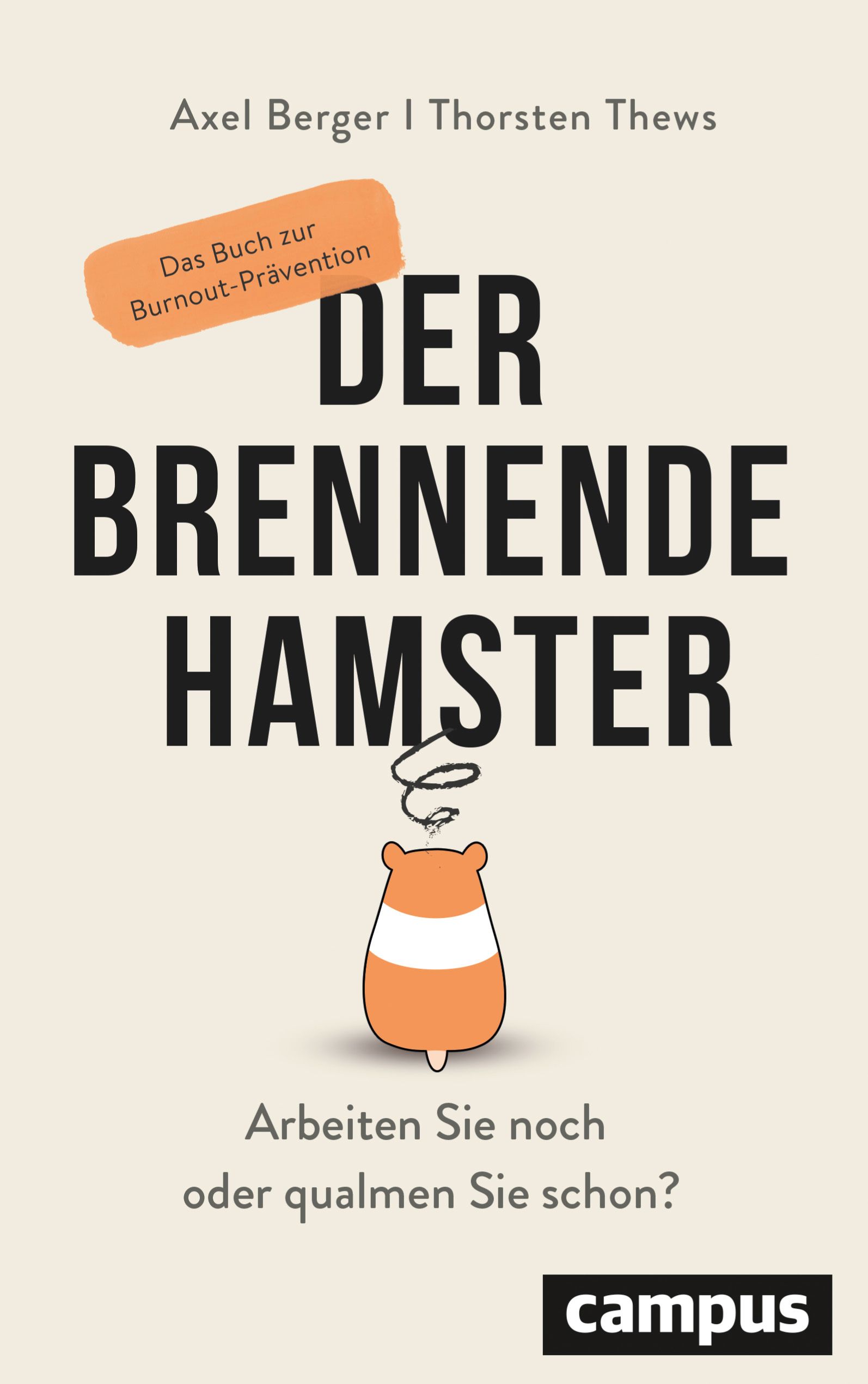 Buchcover: "Der brennende Hamster". Titel, Autoren, Illustration eines Hamsters. Verlag Campus.