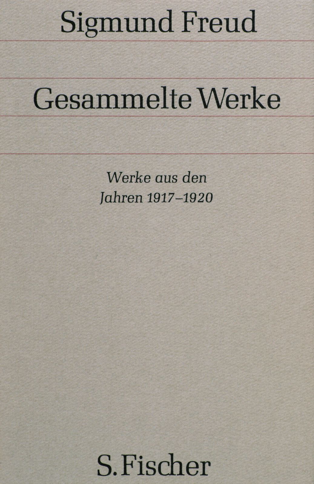 Buchcover mit Titel "Gesammelte Werke" von Sigmund Freud. Untertitel: "Werke aus den Jahren 1917-1920". Verlag: S. Fischer.
