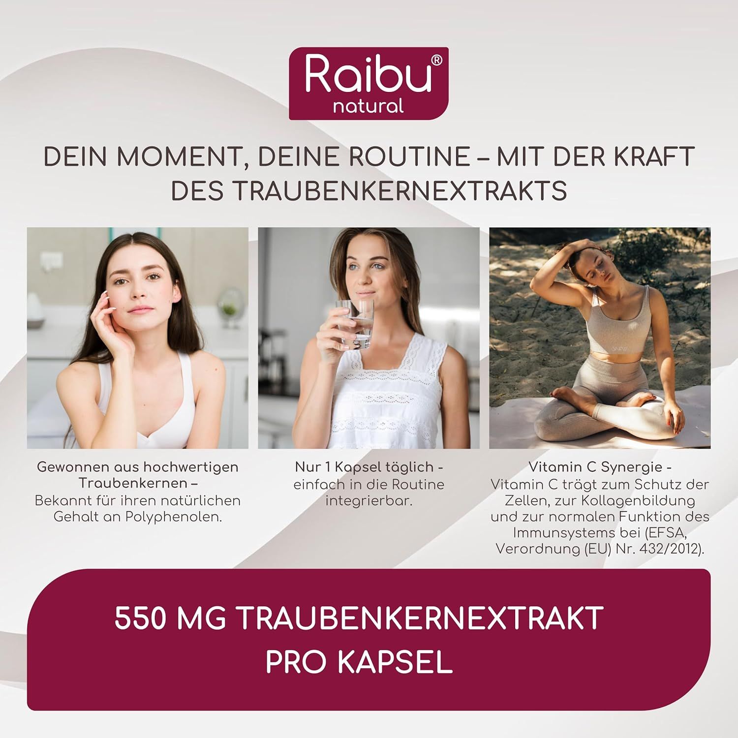 Drei Frauen. Text: Dein Moment, deine Routine - mit der Kraft des Traubenkernextrakts. 550 MG Traubenkernextrakt pro Kapsel.