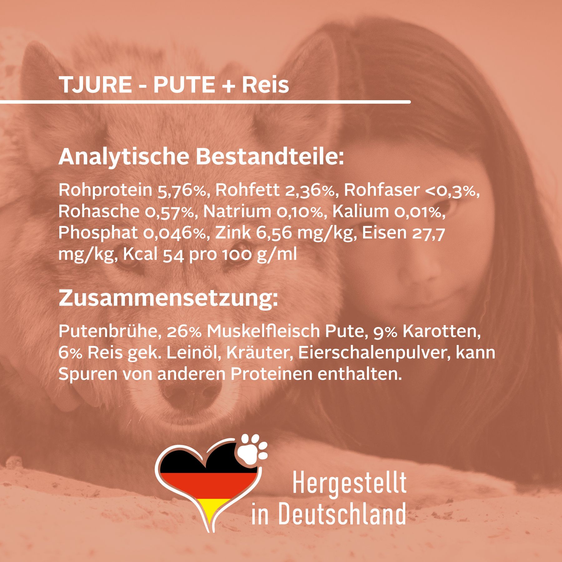 Produktinformationen für Tjure-Pute + Reis. Analytische Bestandteile und Zusammensetzung. Hergestellt in Deutschland.
