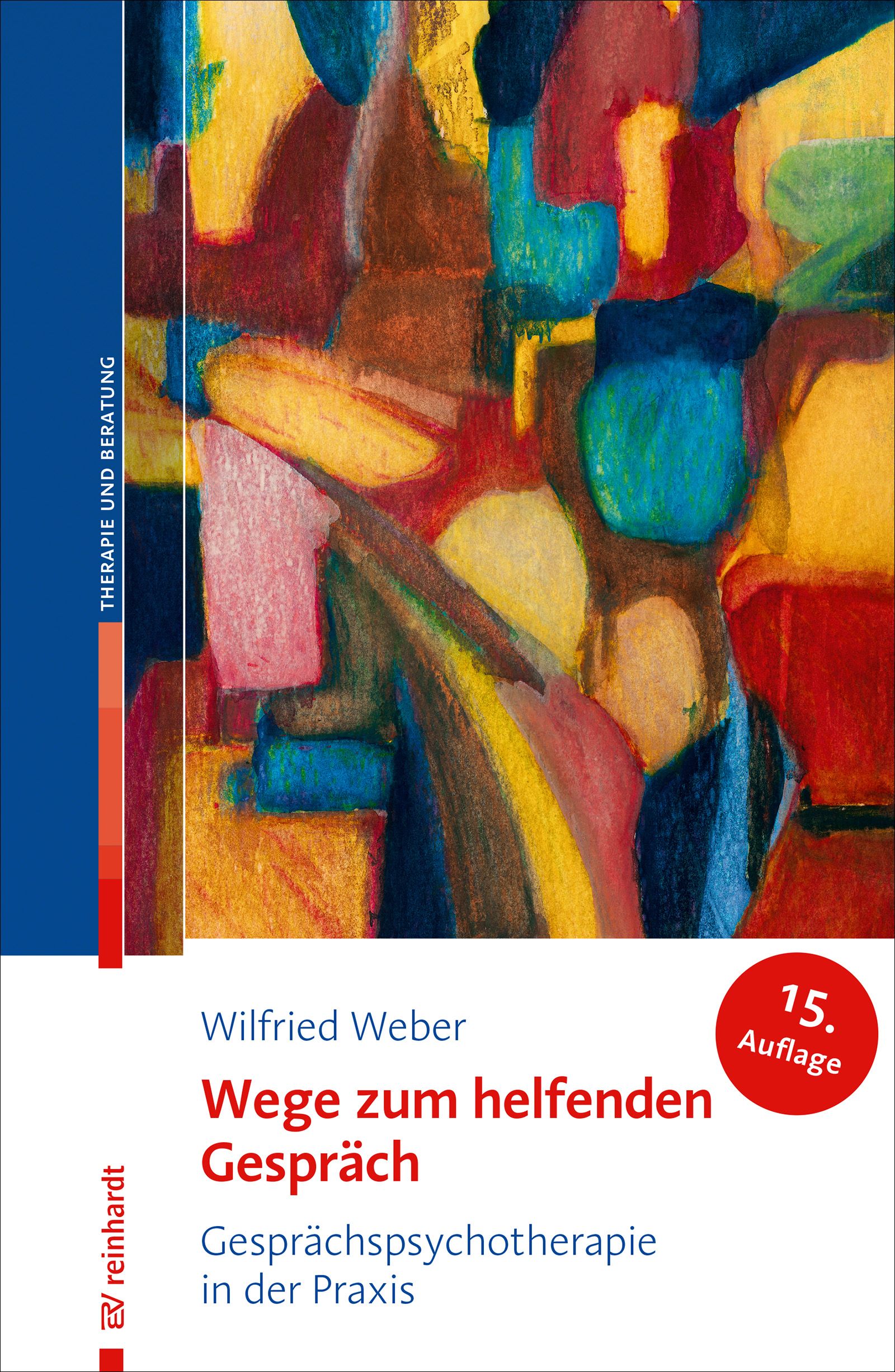 Buchcover mit abstraktem Gemälde. Titel: Wege zum helfenden Gespräch. Autor: Wilfried Weber. Verlag: reinhardt. 15. Auflage.
