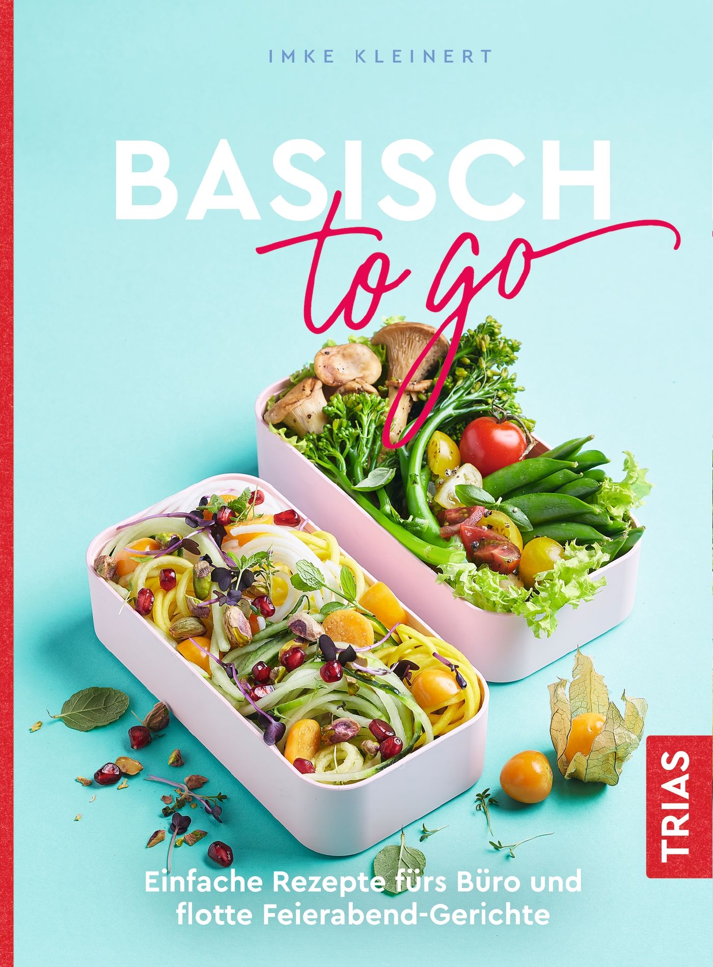 Buchcover mit dem Titel "BASISCH to go". Rosa Lunchboxen mit Gemüse. Autor: Imke Kleinert. Verlag: TRIAS.