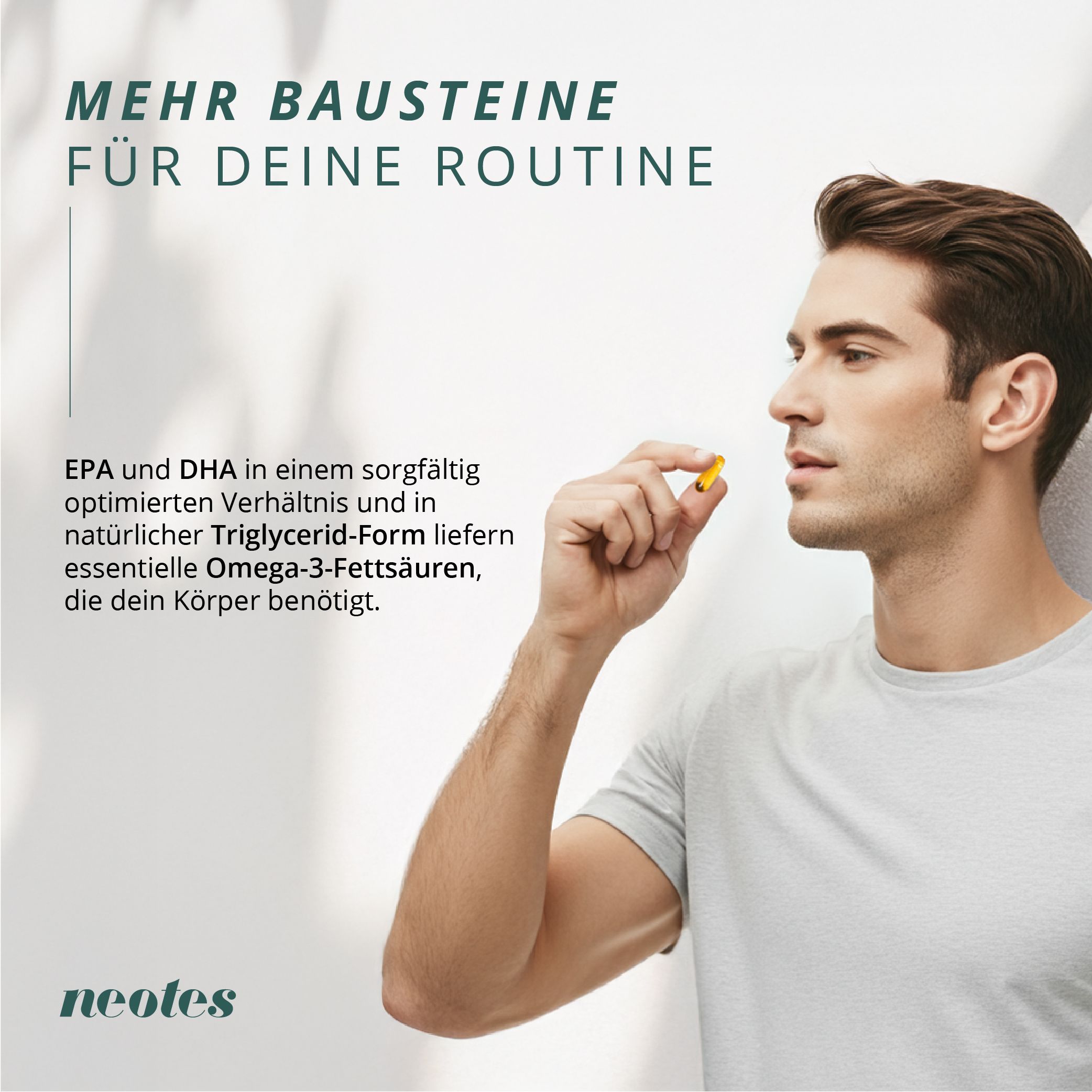 Mann nimmt eine gelbe Omega-3 Kapsel. Text: EPA und DHA in optimiertem Verhältnis. Marke: neotes.