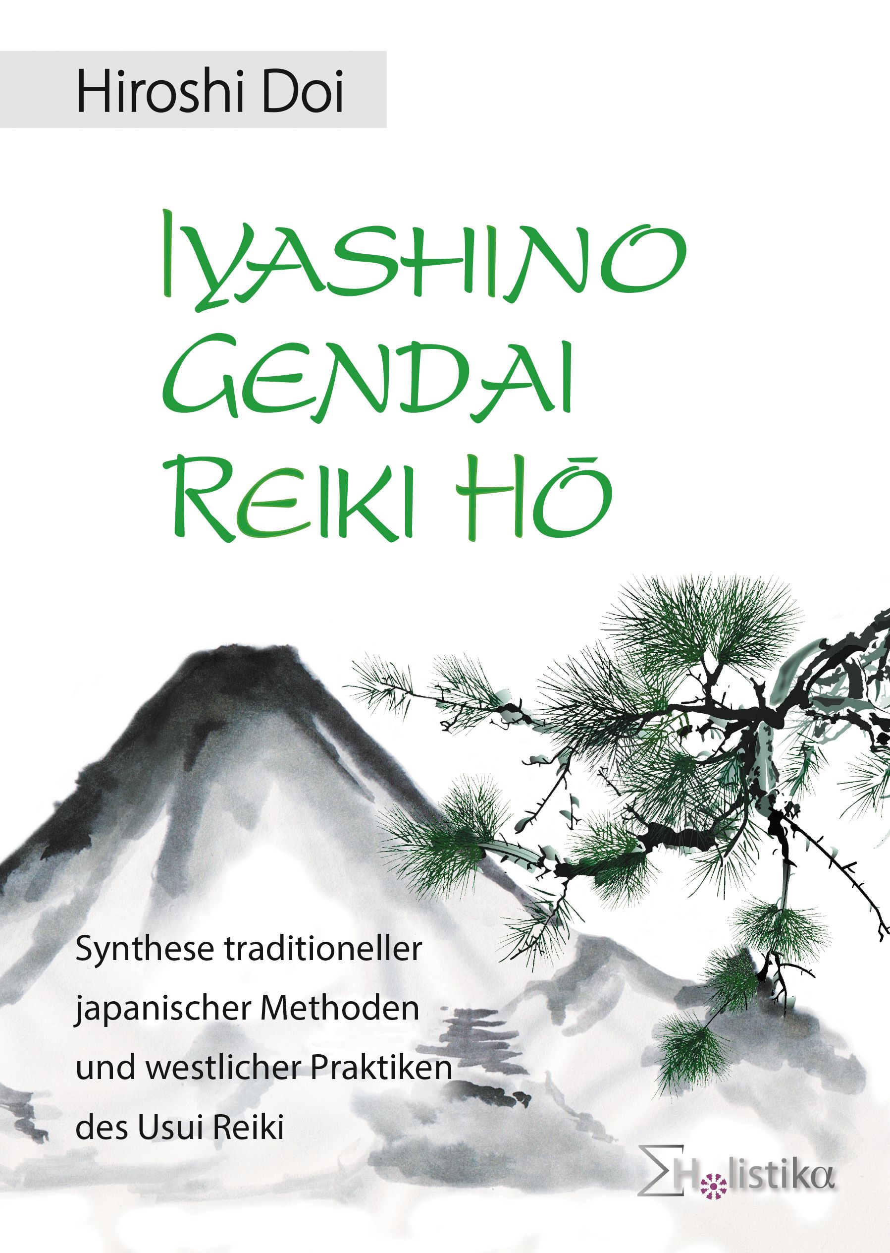 Buchcover mit Titel "IYASHINO GENDAI REIKI HŌ". Autor: Hiroshi Doi. Berge und Kiefernzweig als Illustration.