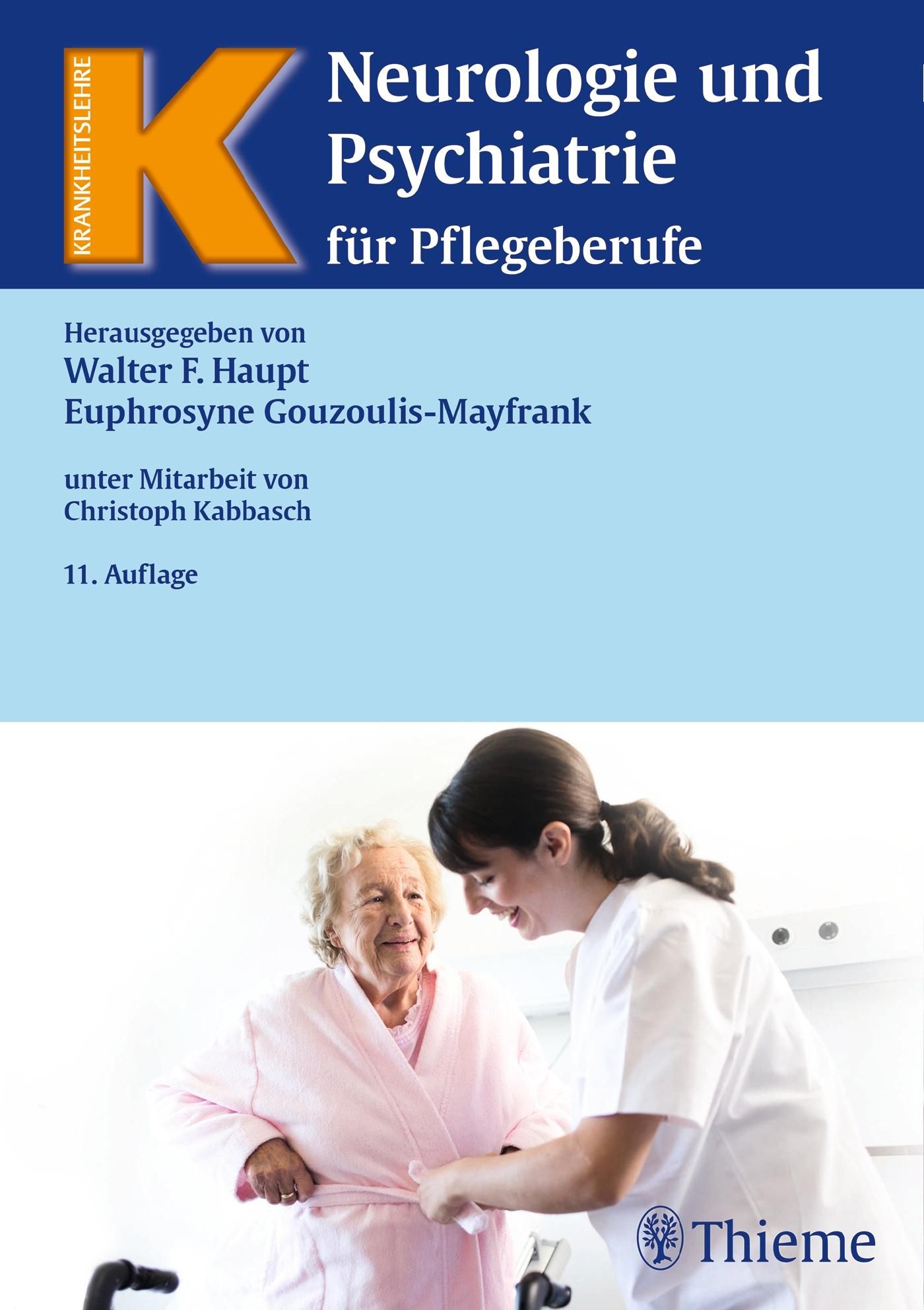 Buchcover: Neurologie und Psychiatrie für Pflegeberufe. Autoren: Walter F. Haupt, Euphrosyne Gouzoulis-Mayfrank. 11. Auflage. Thieme Verlag.