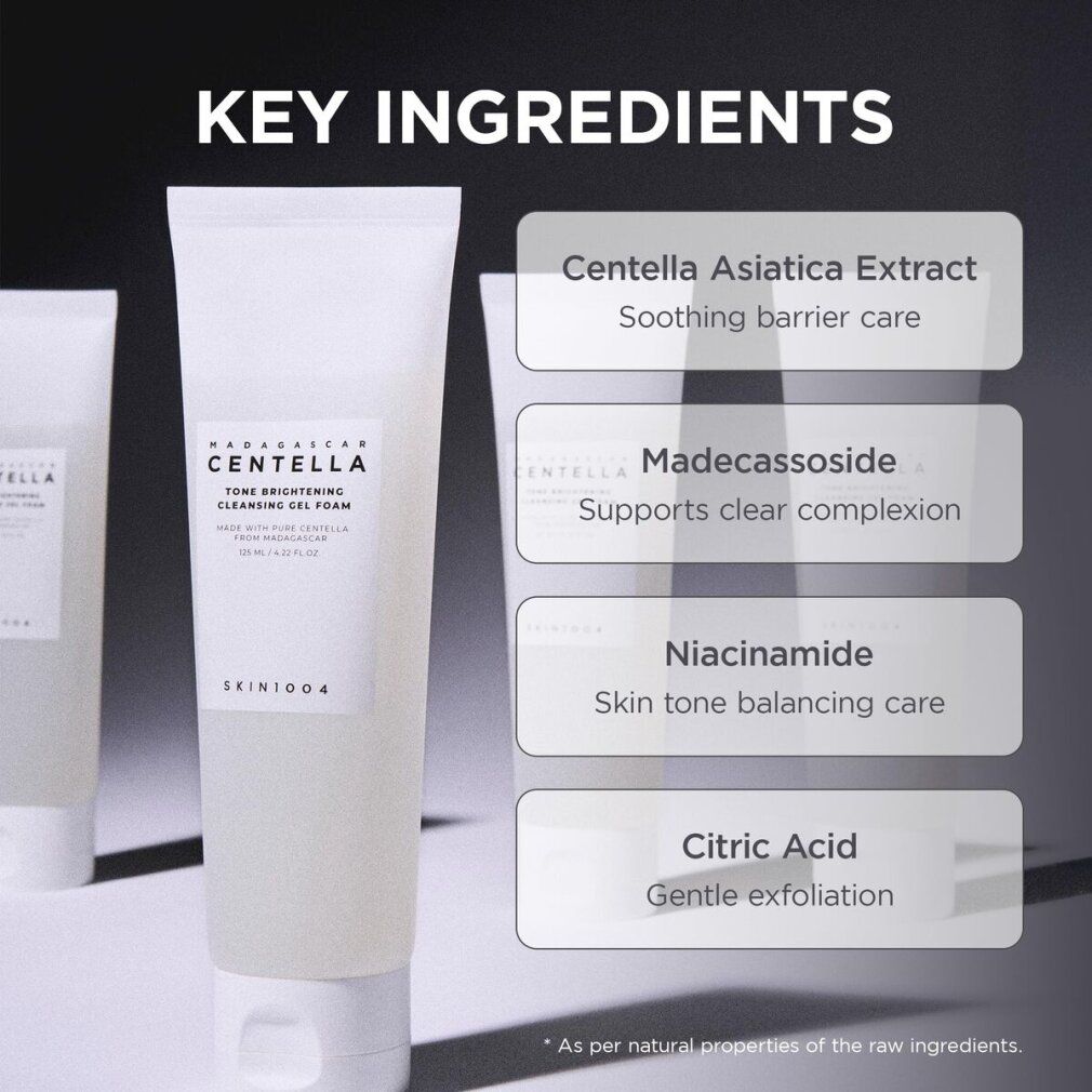 Zutatenliste. Produktname: Tone Brightening Cleansing Gel Foam. Marke: SKIN1004. Enthält Centella Asiatica Extrakt, Madecassosid, Niacinamid, Zitronensäure.