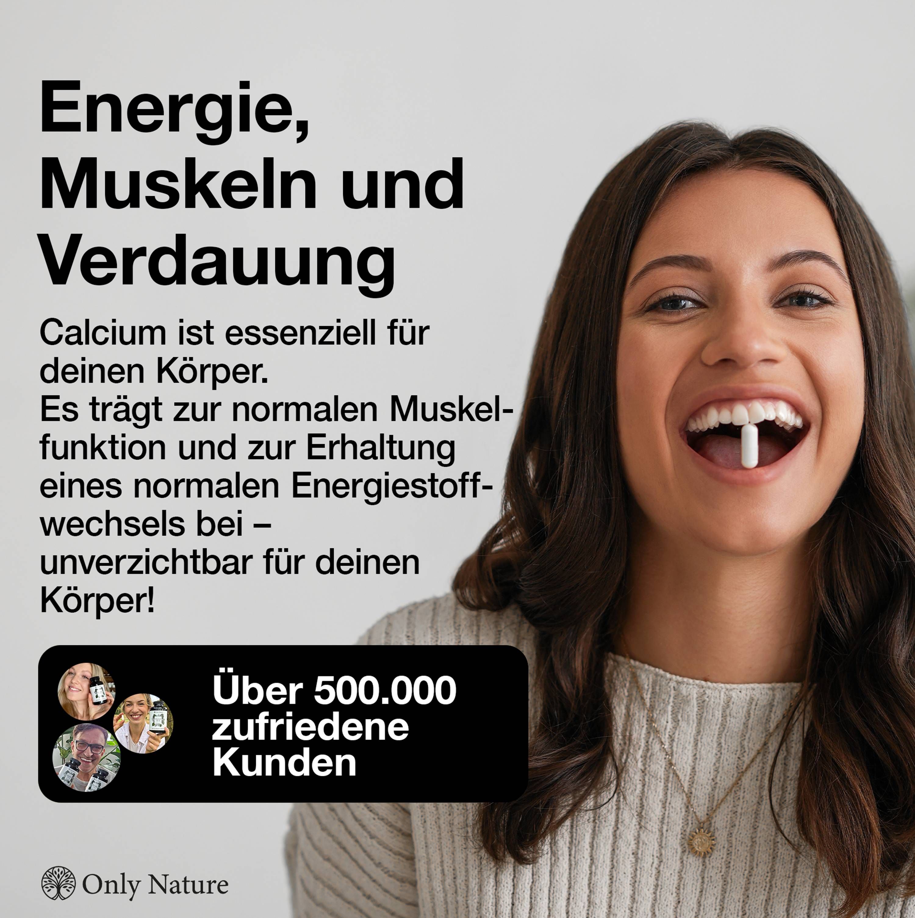 Frau nimmt Calcium-Tablette. "Energie, Muskeln und Verdauung". "Über 500.000 zufriedene Kunden".