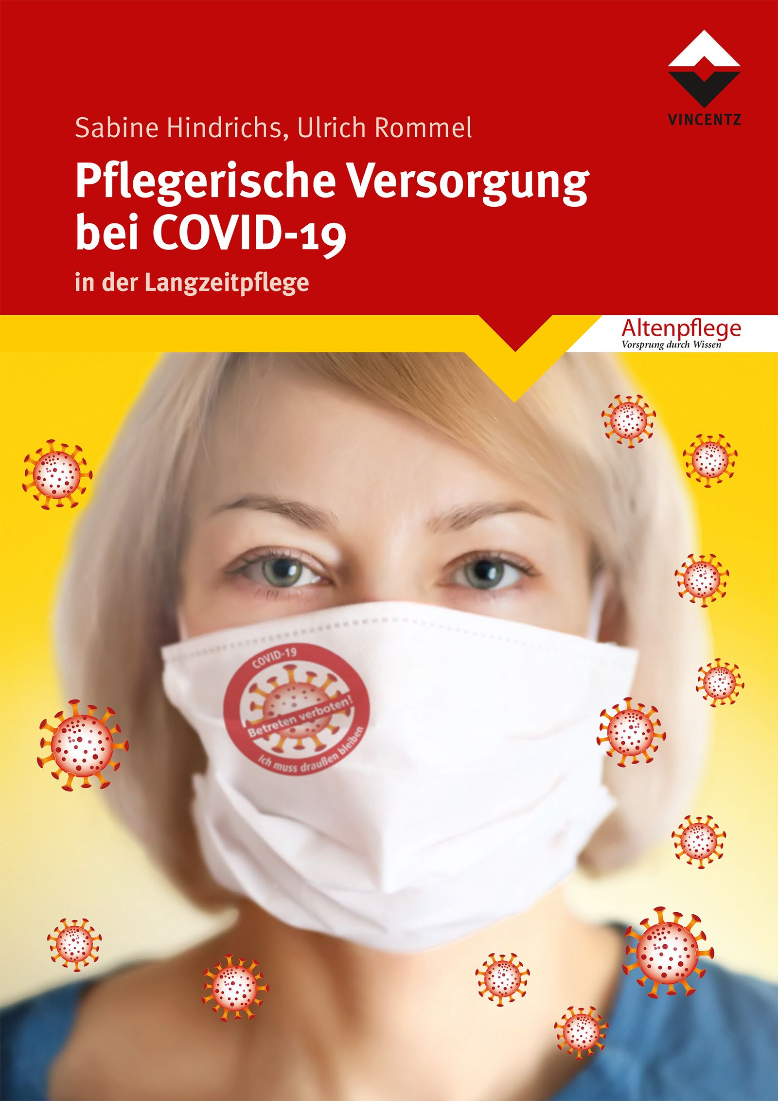 Buchcover: Pflegerische Versorgung bei COVID-19. Frau mit Mundschutz, darauf ein roter Aufkleber mit Text. Rote und gelbe Elemente.