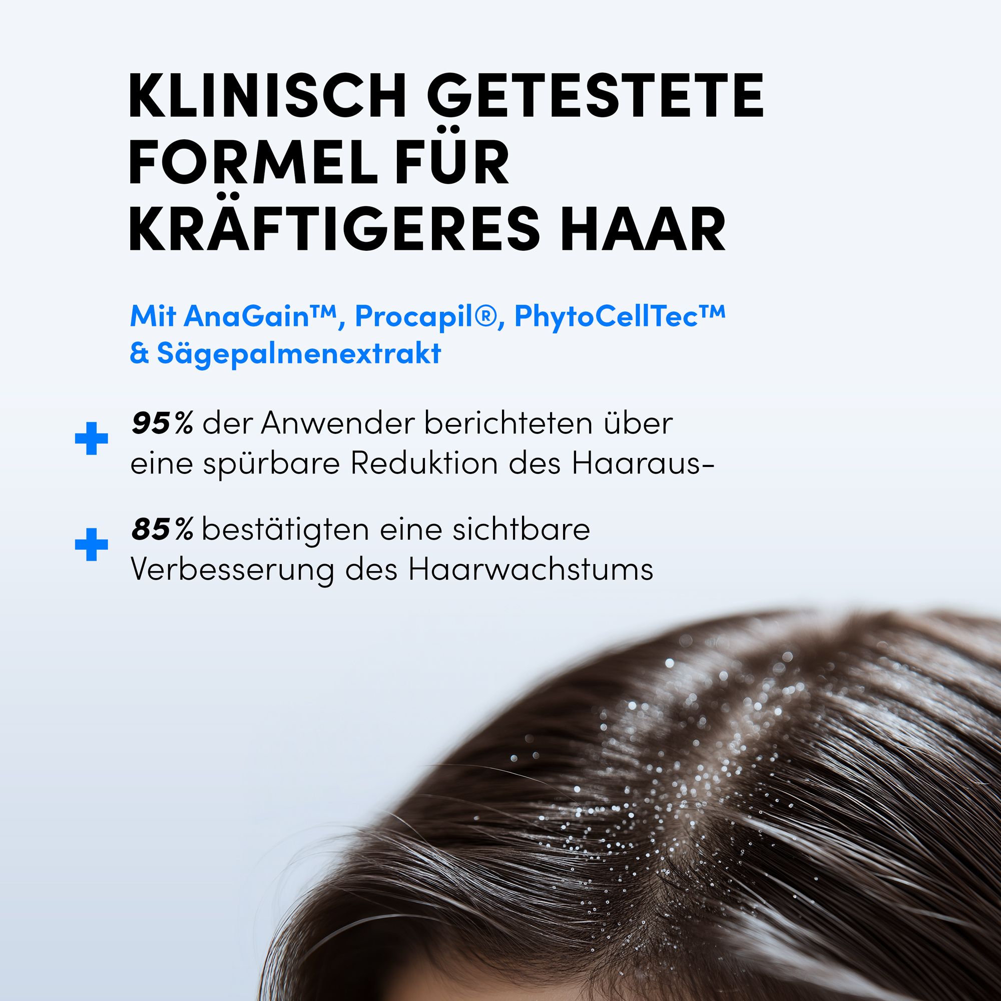 Text mit Überschrift: KLINISCH GETESTETE FORMEL. Haare mit Produkt.