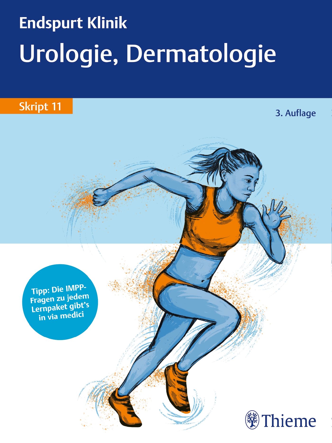 Buchcover: Endspurt Klinik Skript 11: Urologie, Dermatologie. Abbildung einer laufenden Frau. Titel, Skript 11, 3. Auflage. Verlag Thieme.