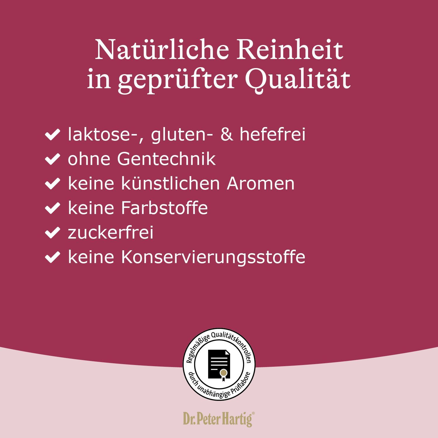 Infografik mit Text und Häkchen. Text: "Natürliche Reinheit in geprüfter Qualität". Aufzählung: laktosefrei, glutenfrei, ohne Gentechnik etc.