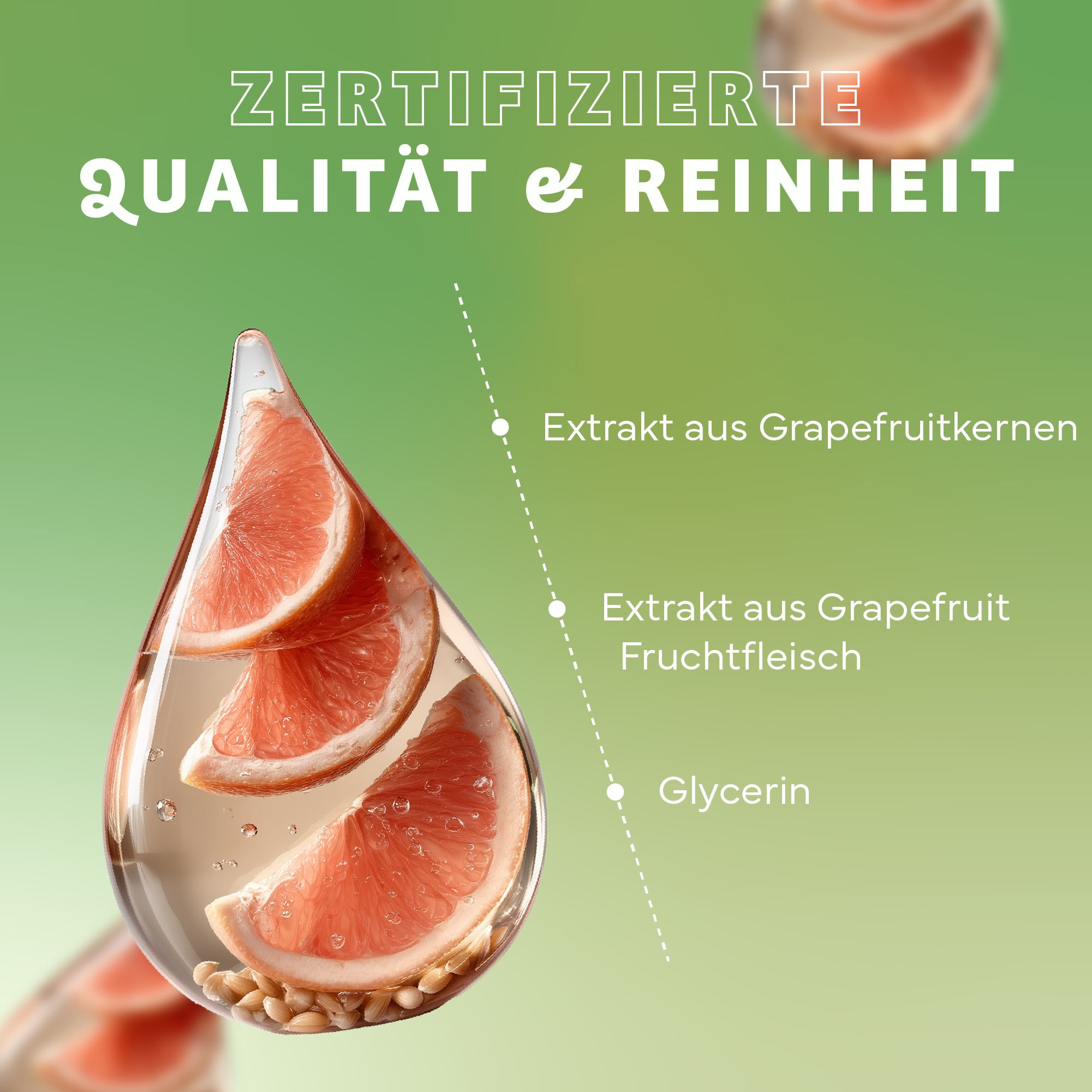 Tropfenförmige Darstellung mit Grapefruit-Scheiben und Zutaten-Bezeichnungen. Zertifizierte Qualität und Reinheit.