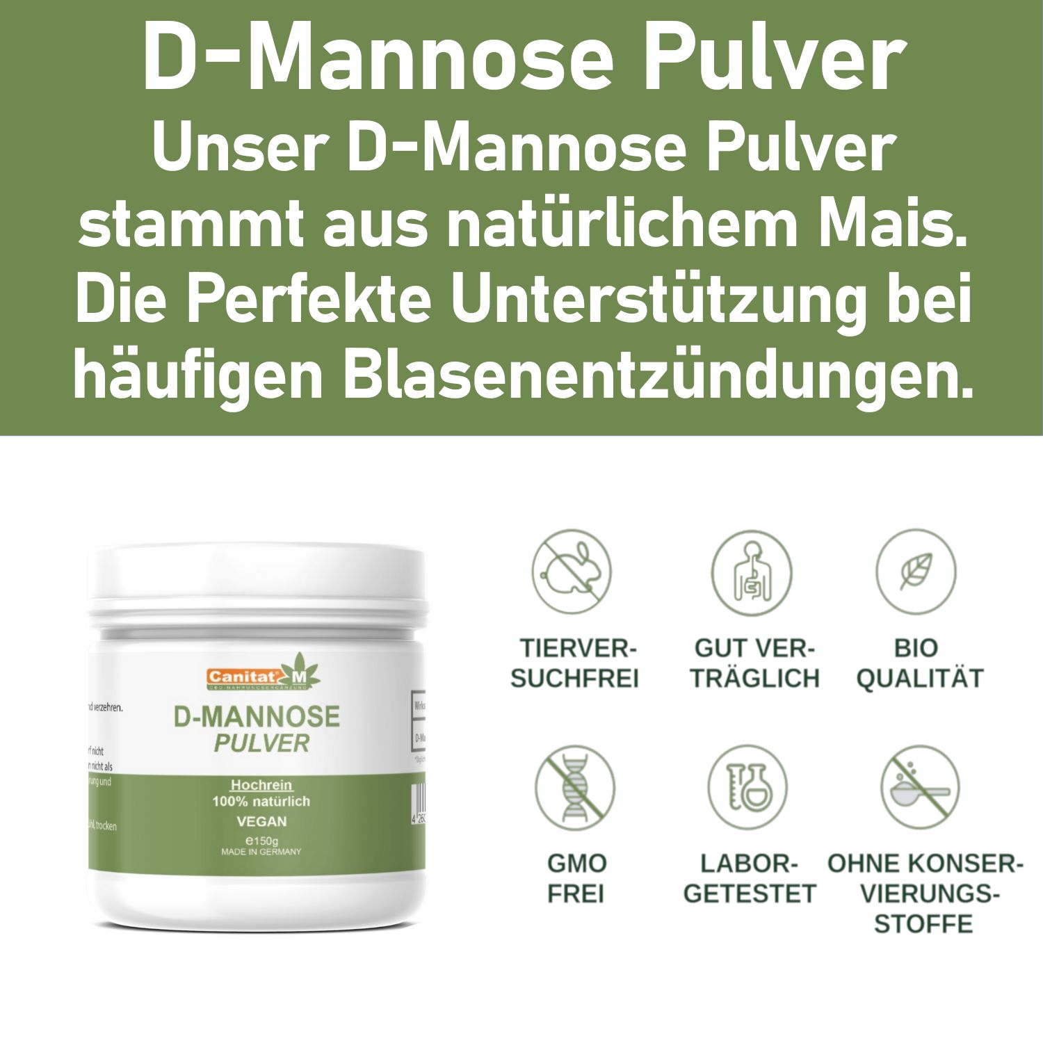 D-Mannose Pulver-Behälter mit Text: Unser D-Mannose Pulver stammt aus natürlichem Mais. Logos: tierversuchsfrei, gut verträglich, Bio.