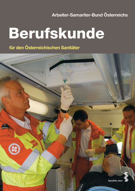 Buchcover: Berufskunde für den Österreichischen Sanitäter. Titel und Logo des Arbeiter-Samariter-Bund Österreichs. Sanitäter im Einsatz.