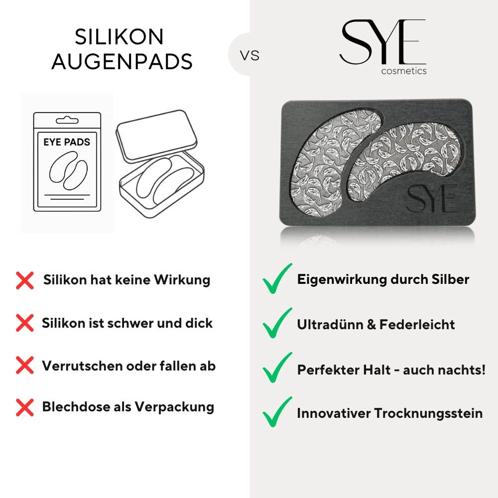 Vergleich: Silikon Augenpads vs. SYE. Silikon: keine Wirkung, schwer, verrutschen, Blechdose. SYE: Wirkung durch Silber, ultradünn, perfekter Halt, innovativer Trocknungsstein.