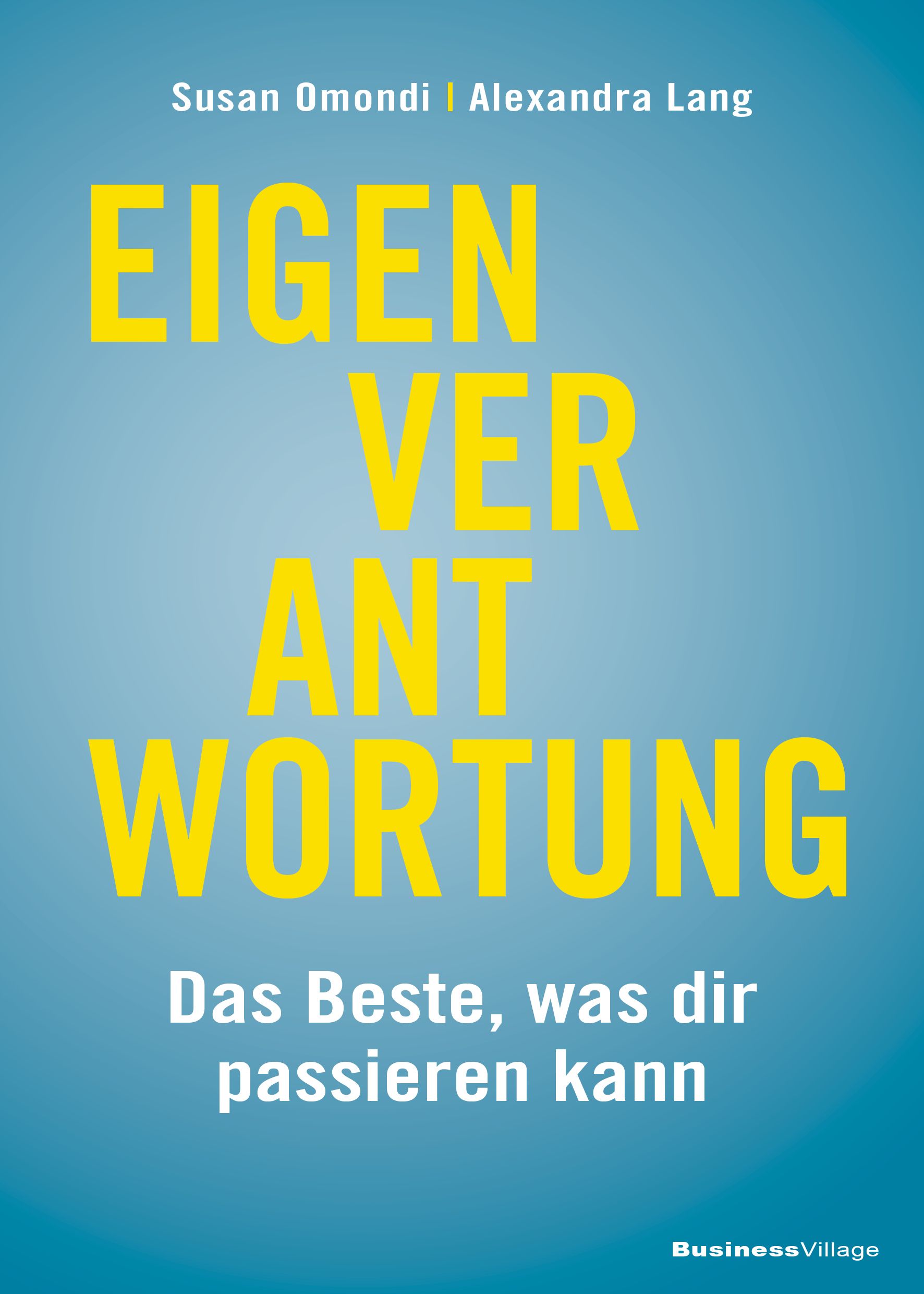 Buchcover mit gelbem Titel "EIGENVERANTWORTUNG" auf blauem Hintergrund. Autoren: Susan Omondi, Alexandra Lang. Untertitel: Das Beste, was dir passieren kann.