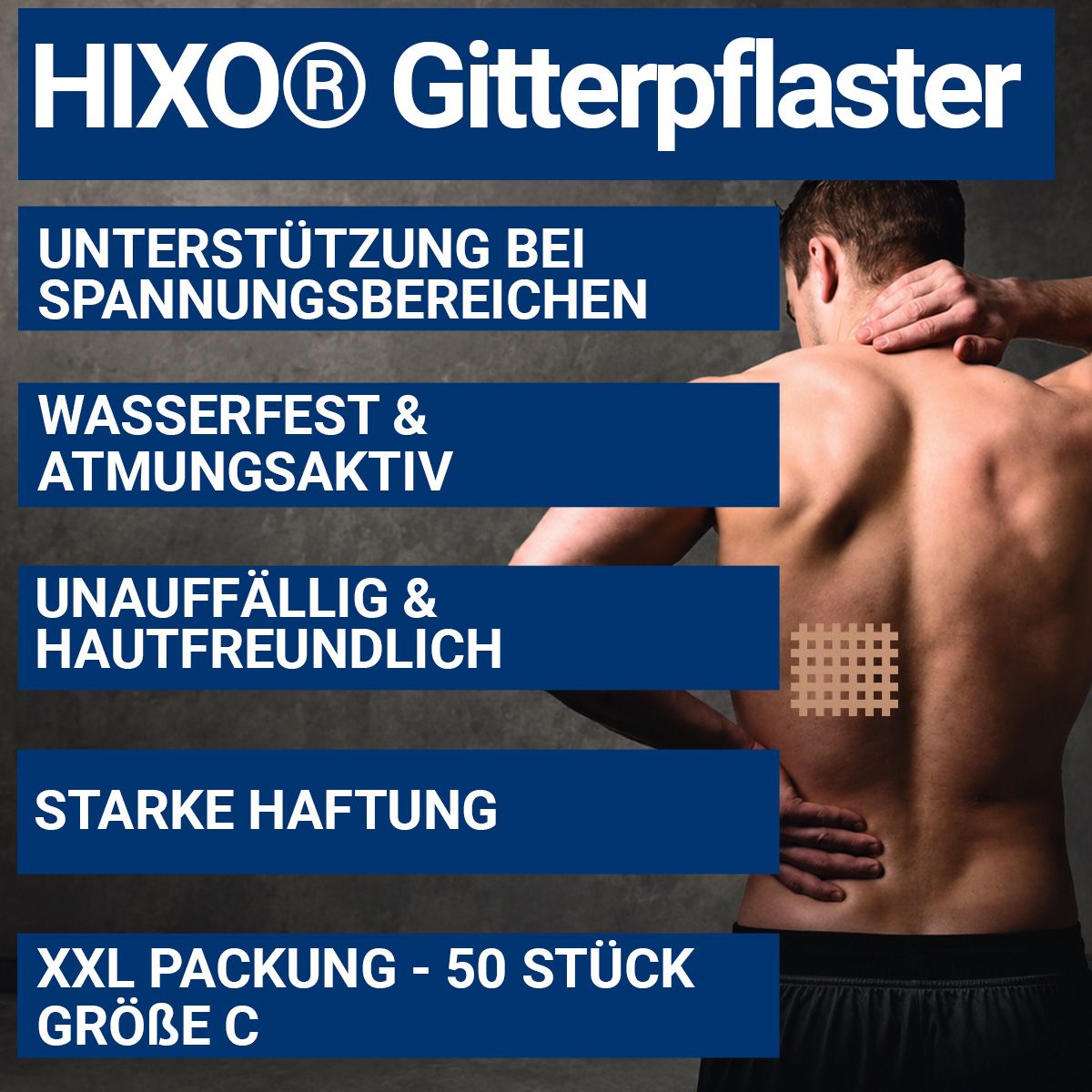 Mann mit Gitterpflaster am Rücken. Text: Unterstützung, wasserfest, hautverträglich, starke Haftung.