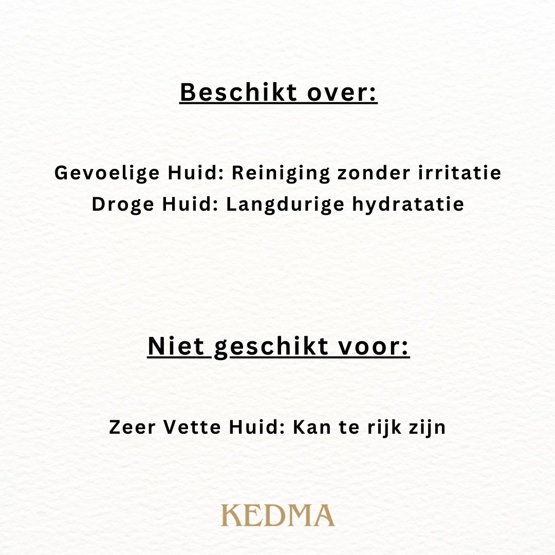 Geschikt voor: gevoelige huid, droge huid. Niet geschikt voor: zeer vette huid. KEDMA logo.