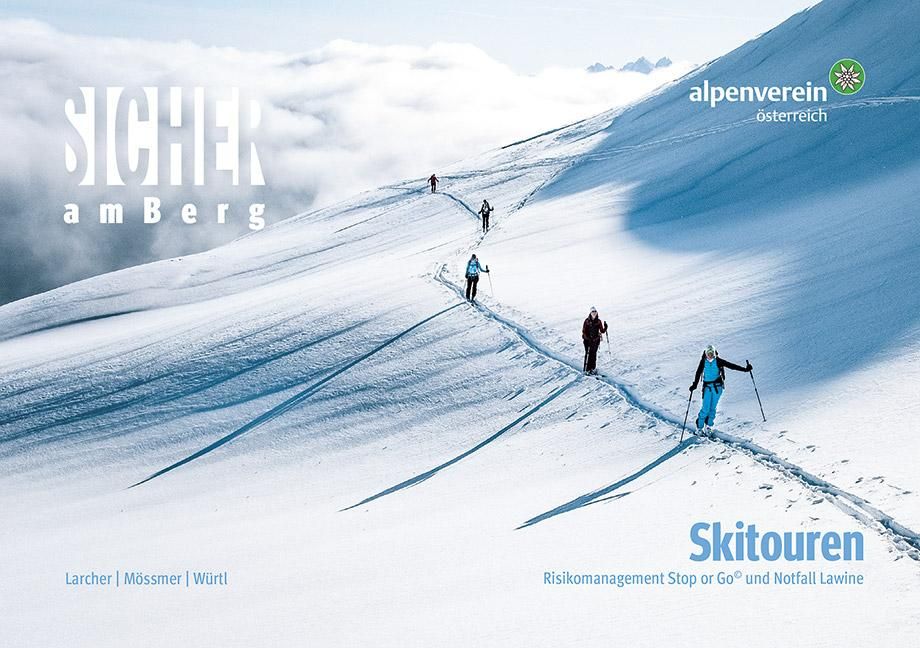 Sicher am Berg: Skitouren Risikomanagement Stop or Go© und Notfall Lawine