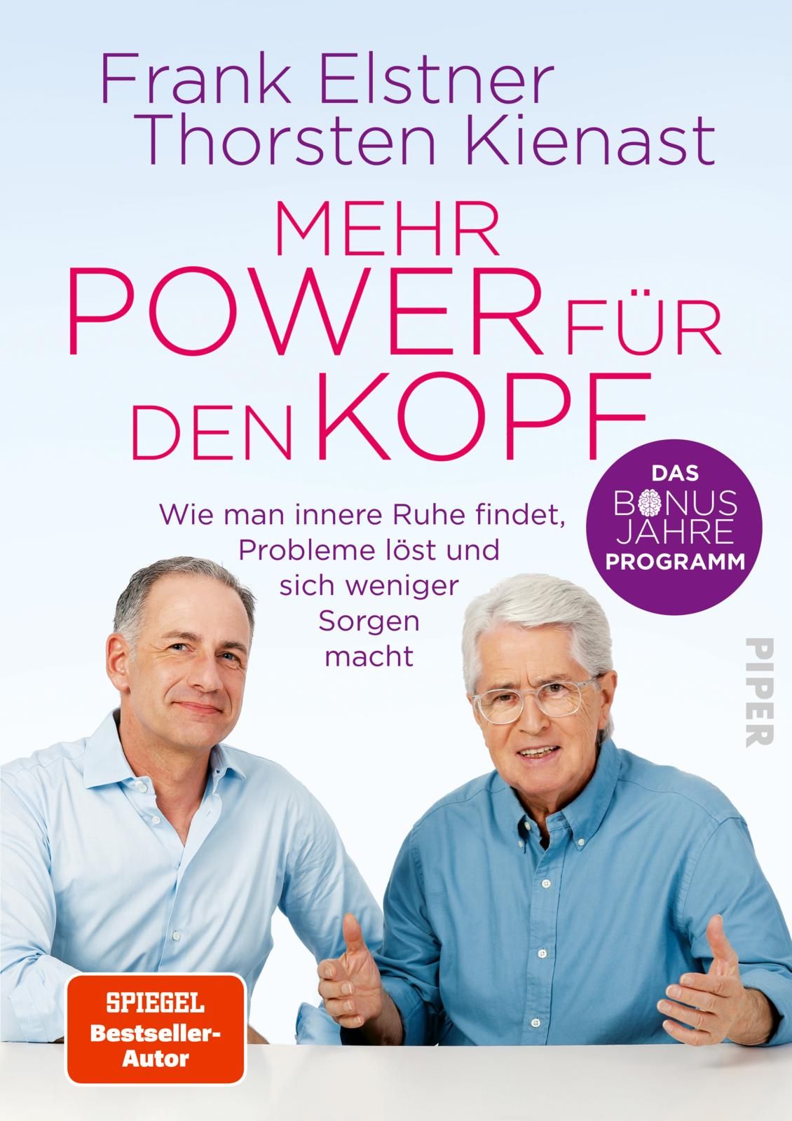 Buchcover mit zwei Männern. Titel: Mehr Power für den Kopf. Autoren: Frank Elstner, Thorsten Kienast. Verlag: Piper. Spiegel-Bestseller-Autor.