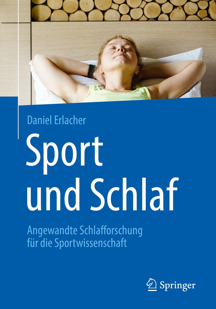Buchcover: Sport und Schlaf. Titel in Weiß auf blauem Hintergrund. Autor: Daniel Erlacher. Springer-Logo.