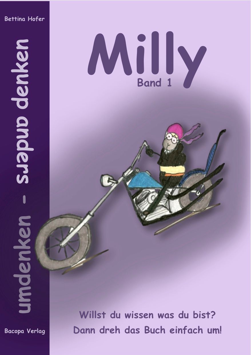 Buchcover mit Titel "Milly Band 1". Illustration: Tier auf Motorrad. Text: "umdenken - anders denken". Verlag: Bacopa Verlag.